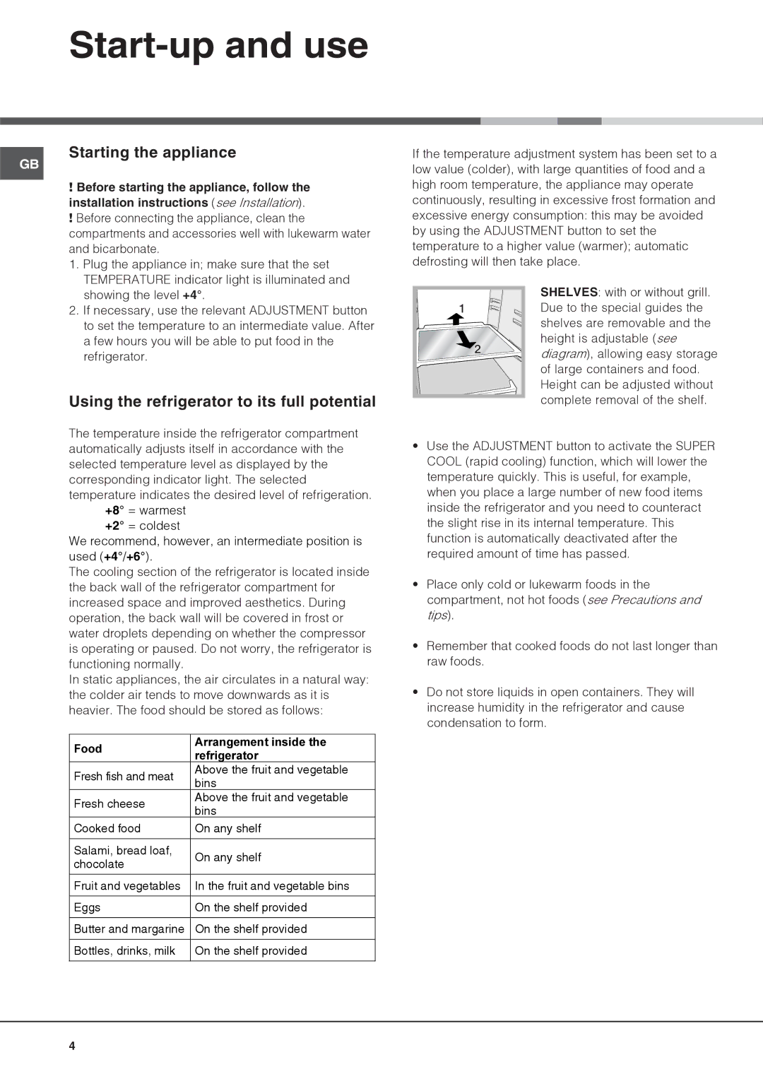 Hotpoint HS2321L manual Start-up and use, Starting the appliance, Using the refrigerator to its full potential 