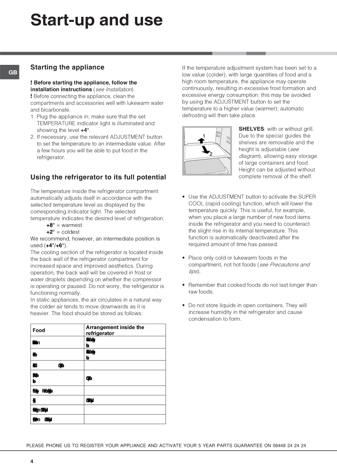 Hotpoint HS2322L manual Start-up and use, Starting the appliance, Using the refrigerator to its full potential 