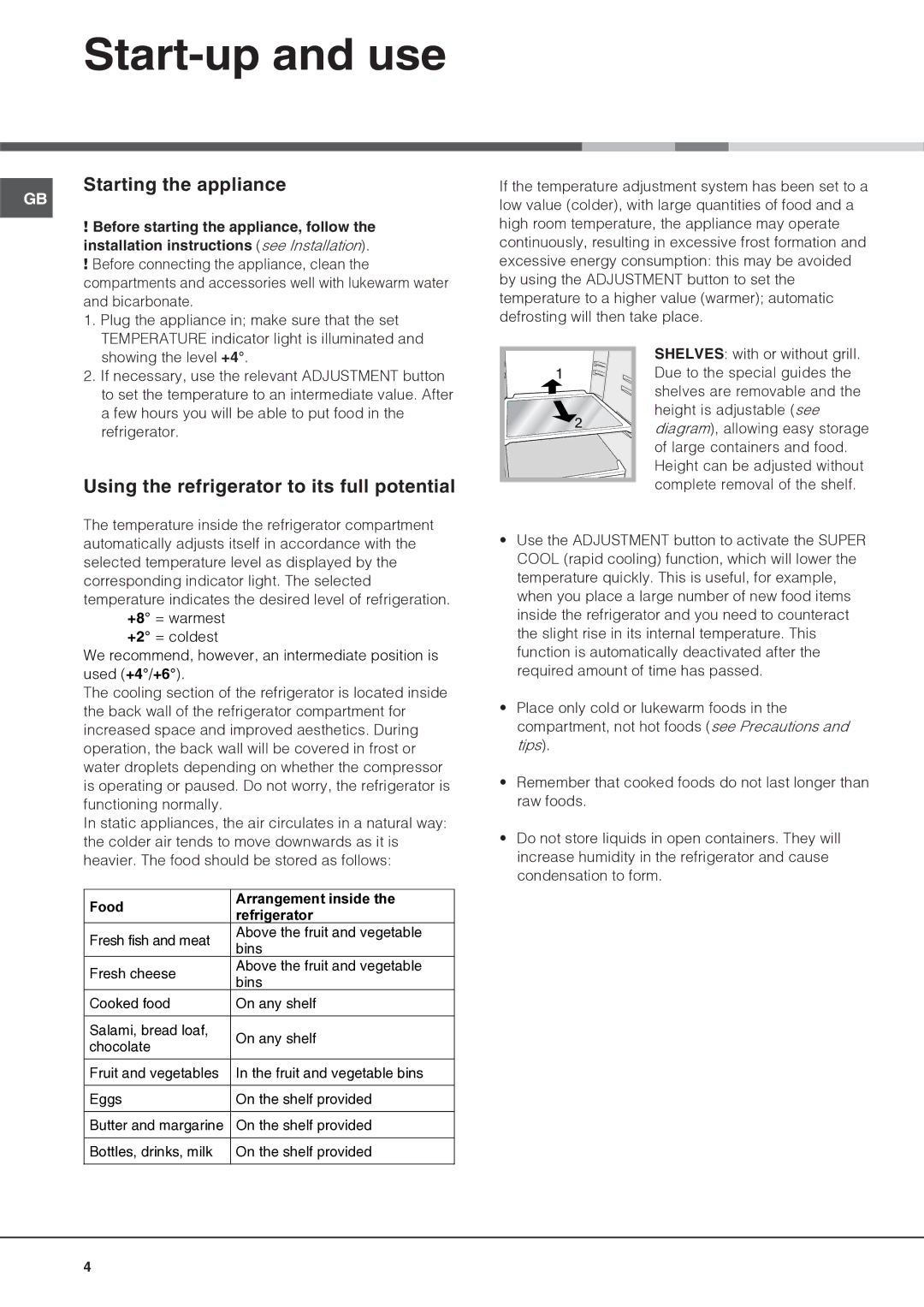 Hotpoint HSZ2321L manual Start-up and use, Starting the appliance, Using the refrigerator to its full potential 