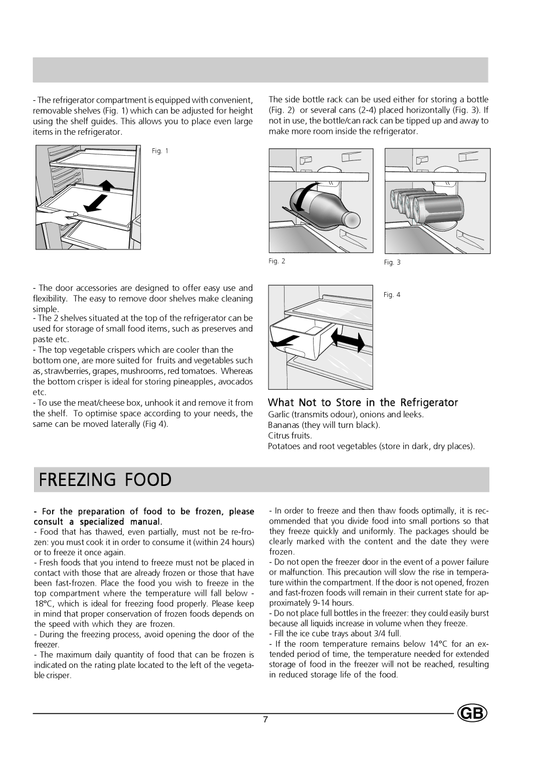 Hotpoint HT303 manual Freezing Food, What Not to Store in the Refrigerator 