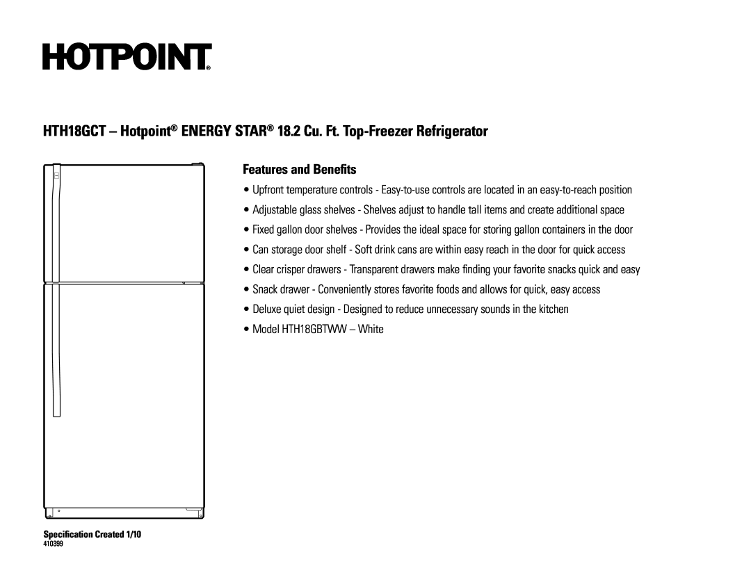 Hotpoint HTH18GBTWW HTH18GCT - Hotpoint ENERGY STAR 18.2 Cu. Ft. Top-Freezer Refrigerator, Features and Beneﬁts 