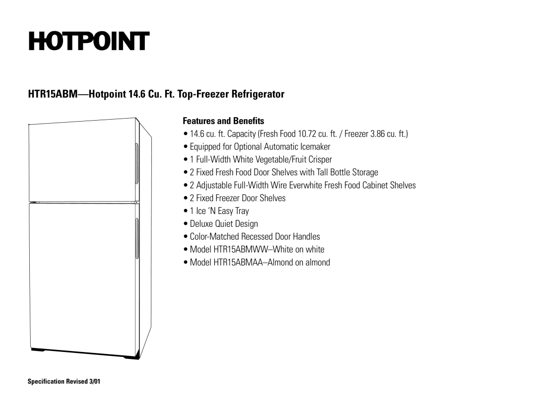 Hotpoint HTR15ABM installation instructions Features and Benefits 