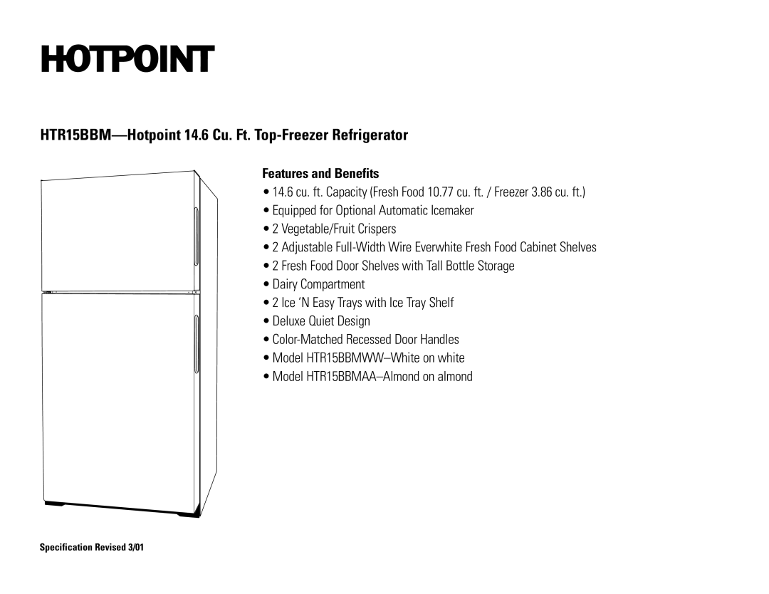 Hotpoint HTR15BBM installation instructions Features and Benefits 