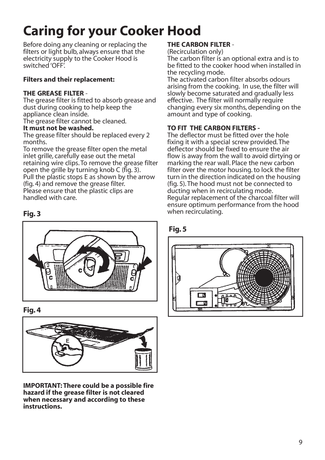 Hotpoint HTU30 manual Caring for your Cooker Hood, Filters and their replacement THE GREASE FILTER, It must not be washed 