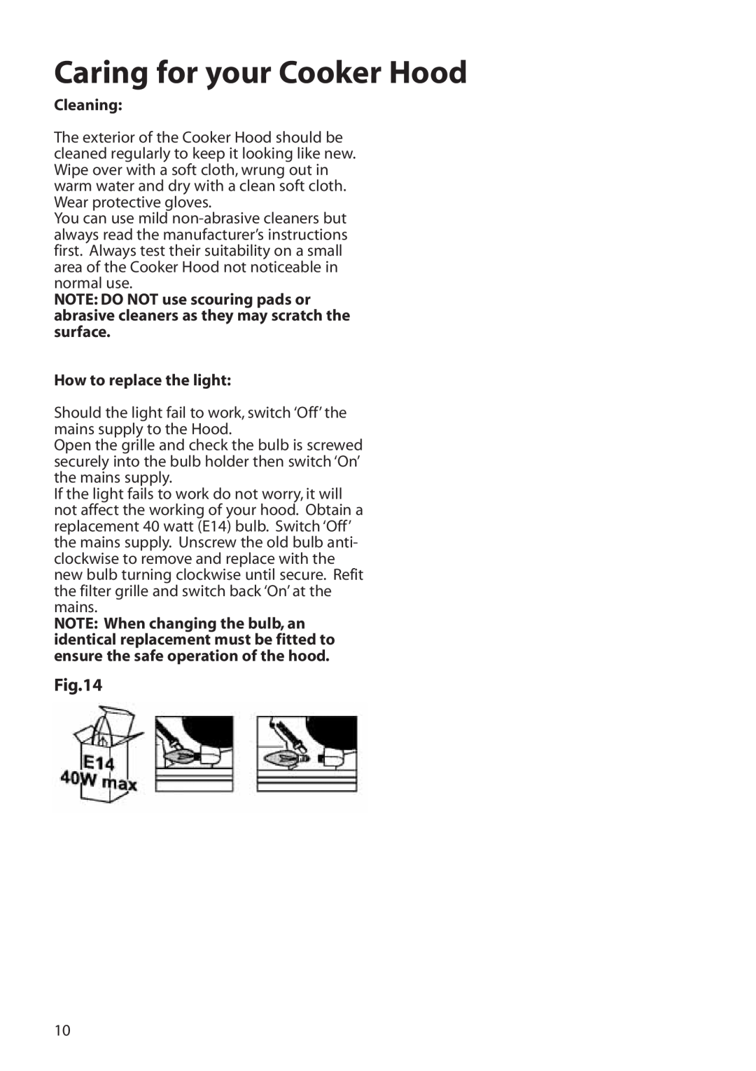 Hotpoint HTV10 manual Caring for your Cooker Hood, Cleaning, How to replace the light 