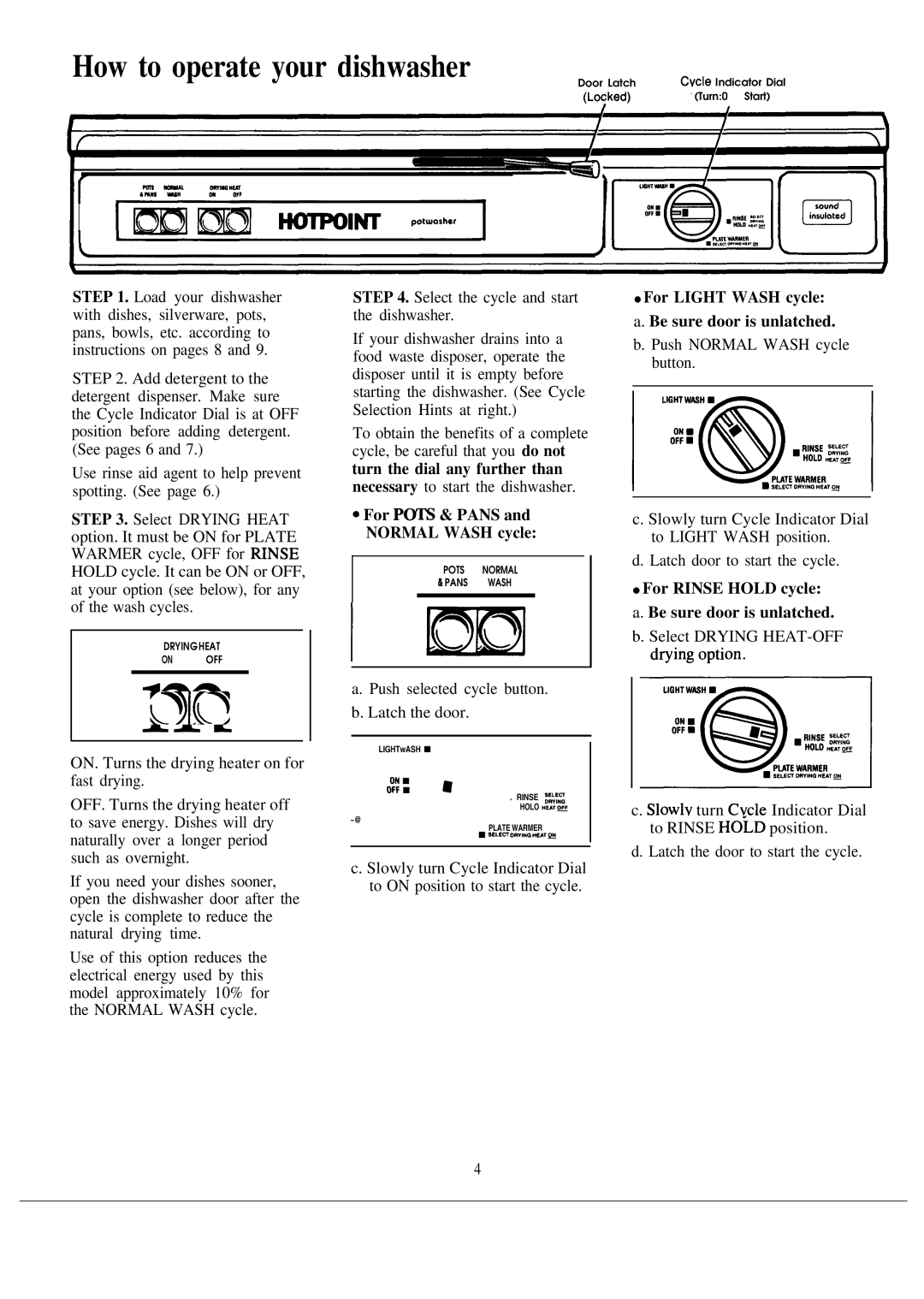 Hotpoint HUA787K, HDA797K warranty How to operate your dishwasher, For Pm & Pans and Normal Wash cycle 