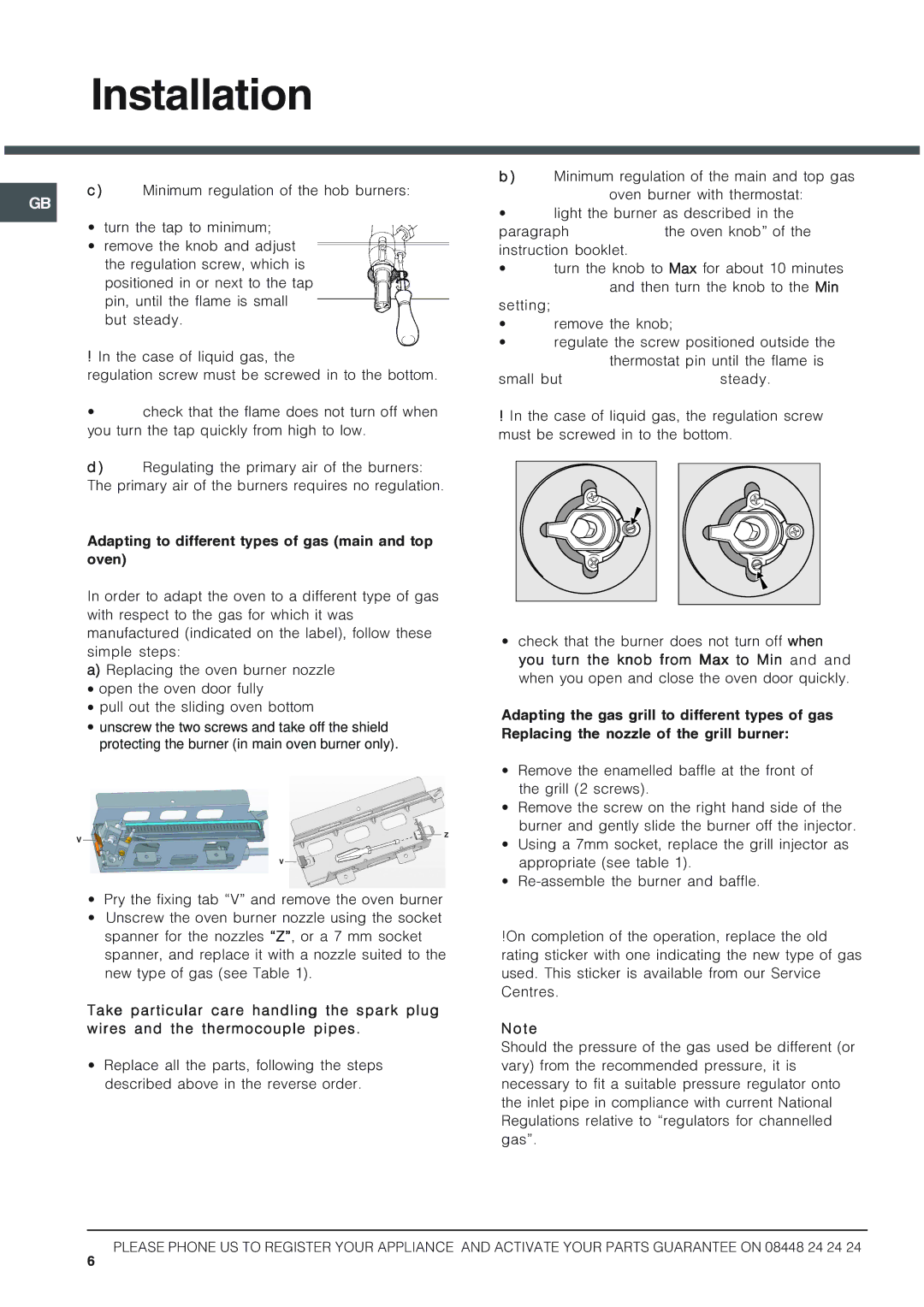 Hotpoint HUG 52X, HUG 52P, HUG 52K, HUG 52G, 50HGP Adapting to different types of gas main and top oven 