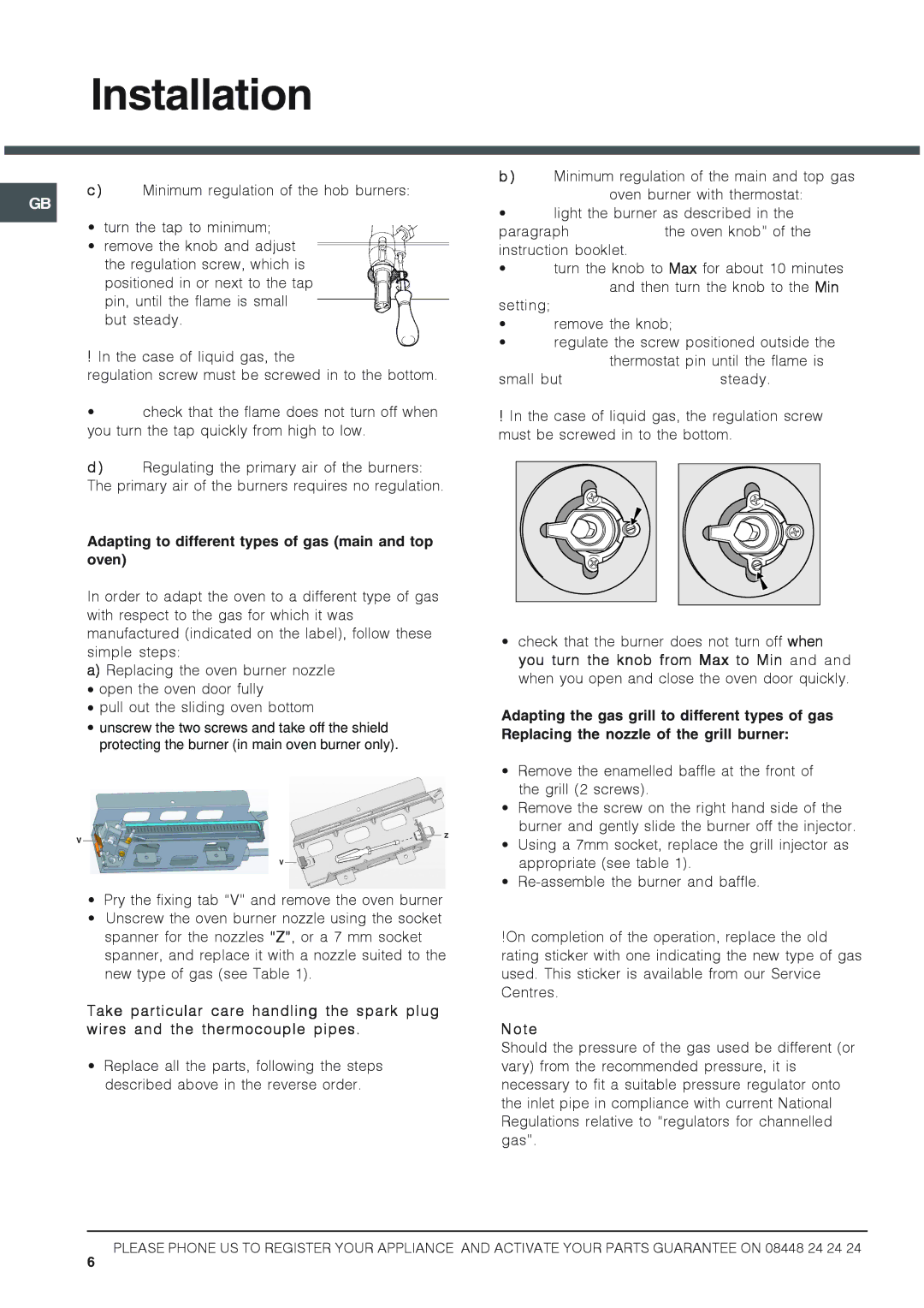 Hotpoint HUG 52X, HUG 52P, HUG 52K, HUG 52G, 50HGP Adapting to different types of gas main and top oven 