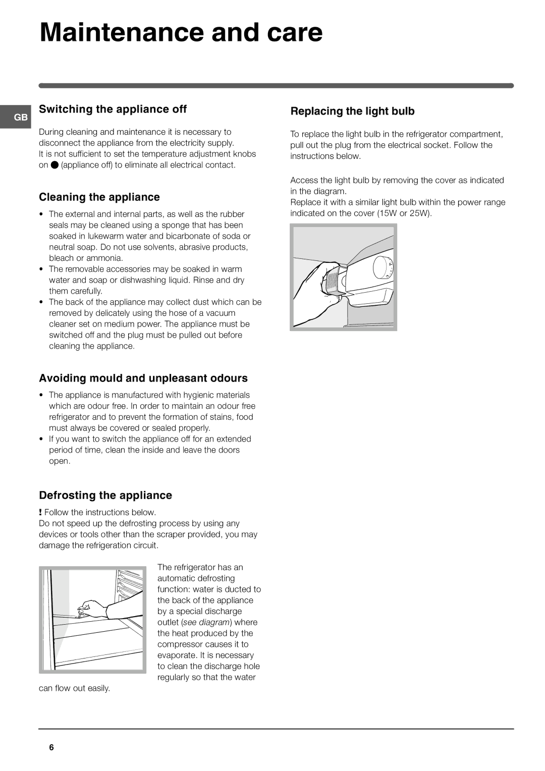 Hotpoint HUL 1621 operating instructions Maintenance and care 