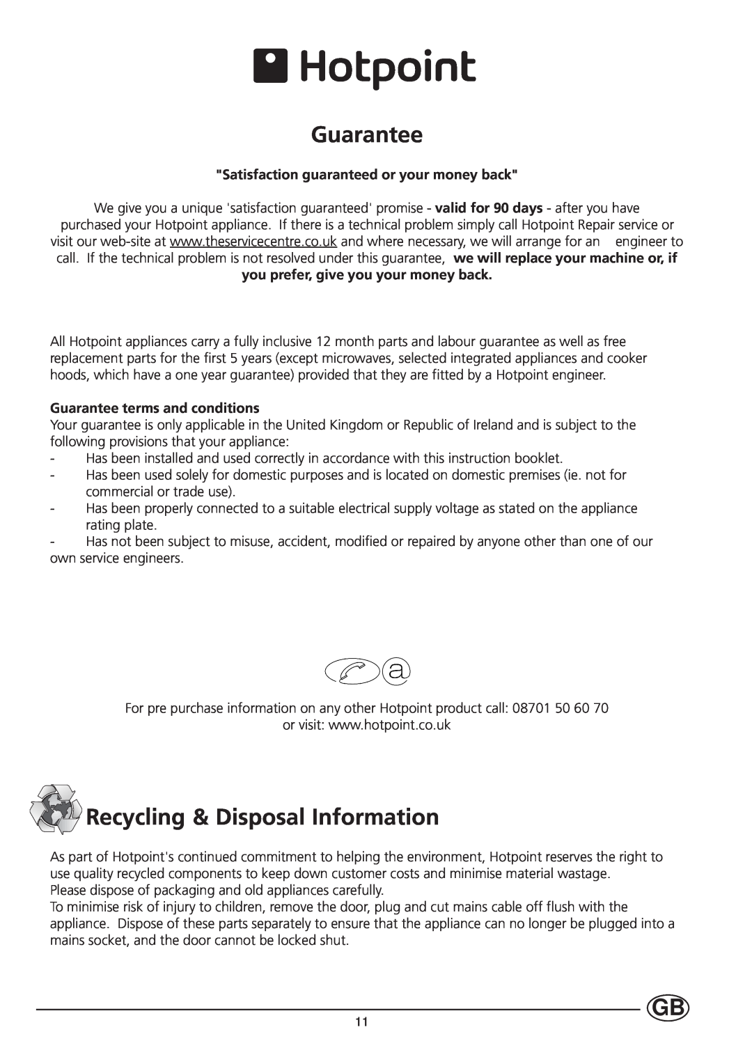 Hotpoint HUL161I manual Guarantee, Recycling & Disposal Information, Satisfaction guaranteed or your money back 
