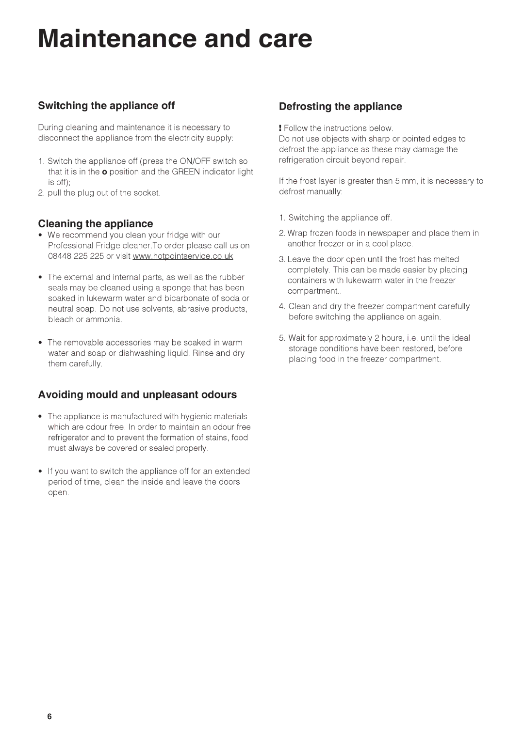Hotpoint HUZ1222.1 Maintenance and care, GB Switching the appliance off, Cleaning the appliance, Defrosting the appliance 