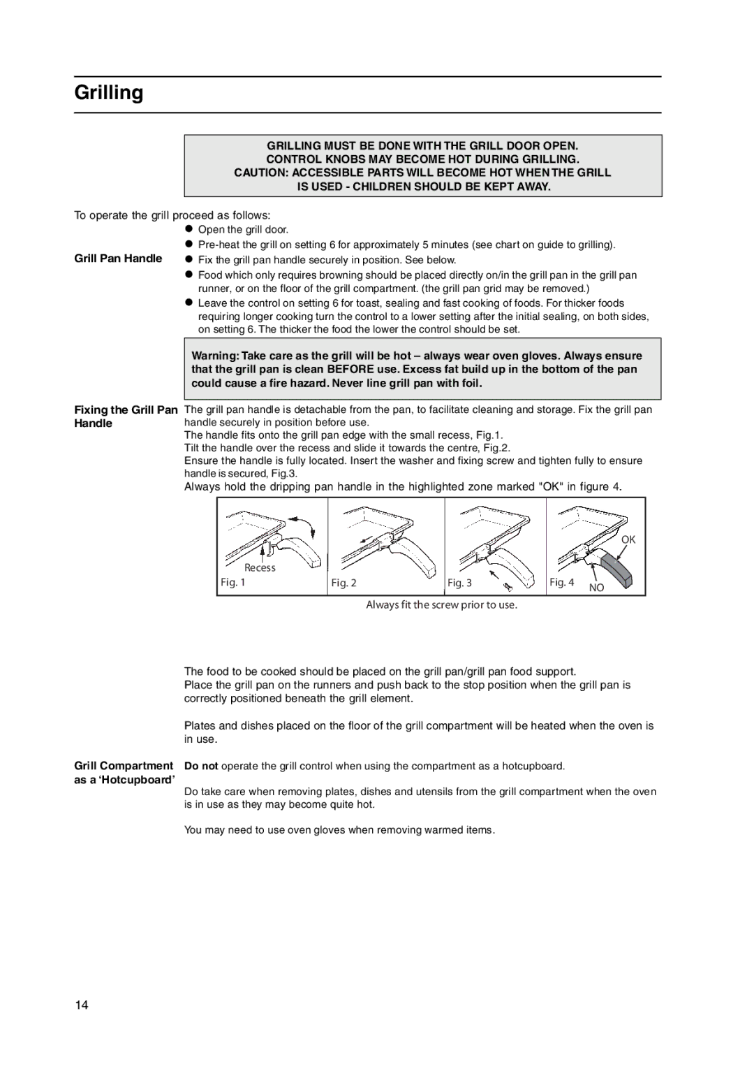 Hotpoint HW150EW manual Grilling, To operate the grill proceed as follows 