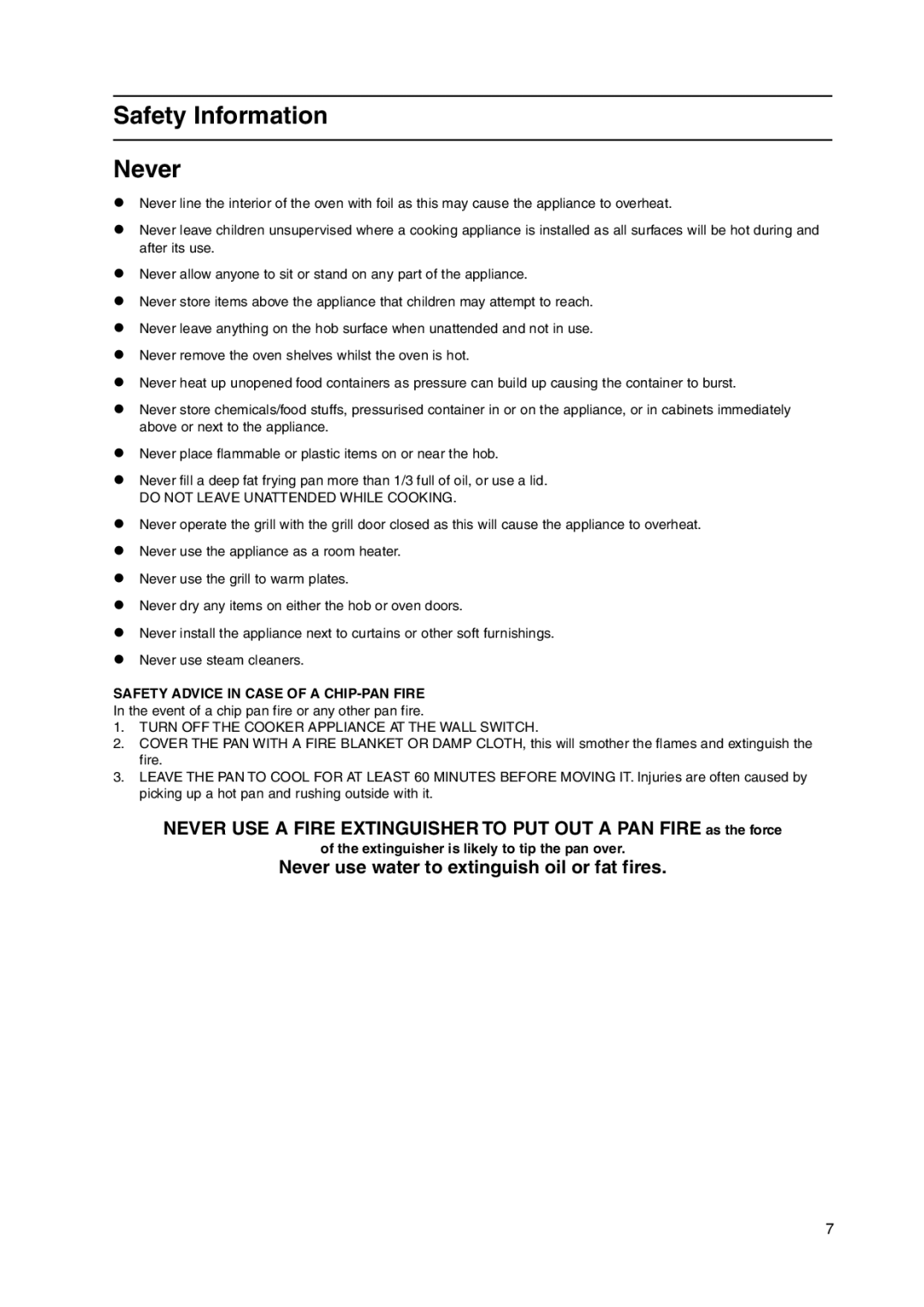 Hotpoint HW150EW manual Safety Information Never, Extinguisher is likely to tip the pan over 