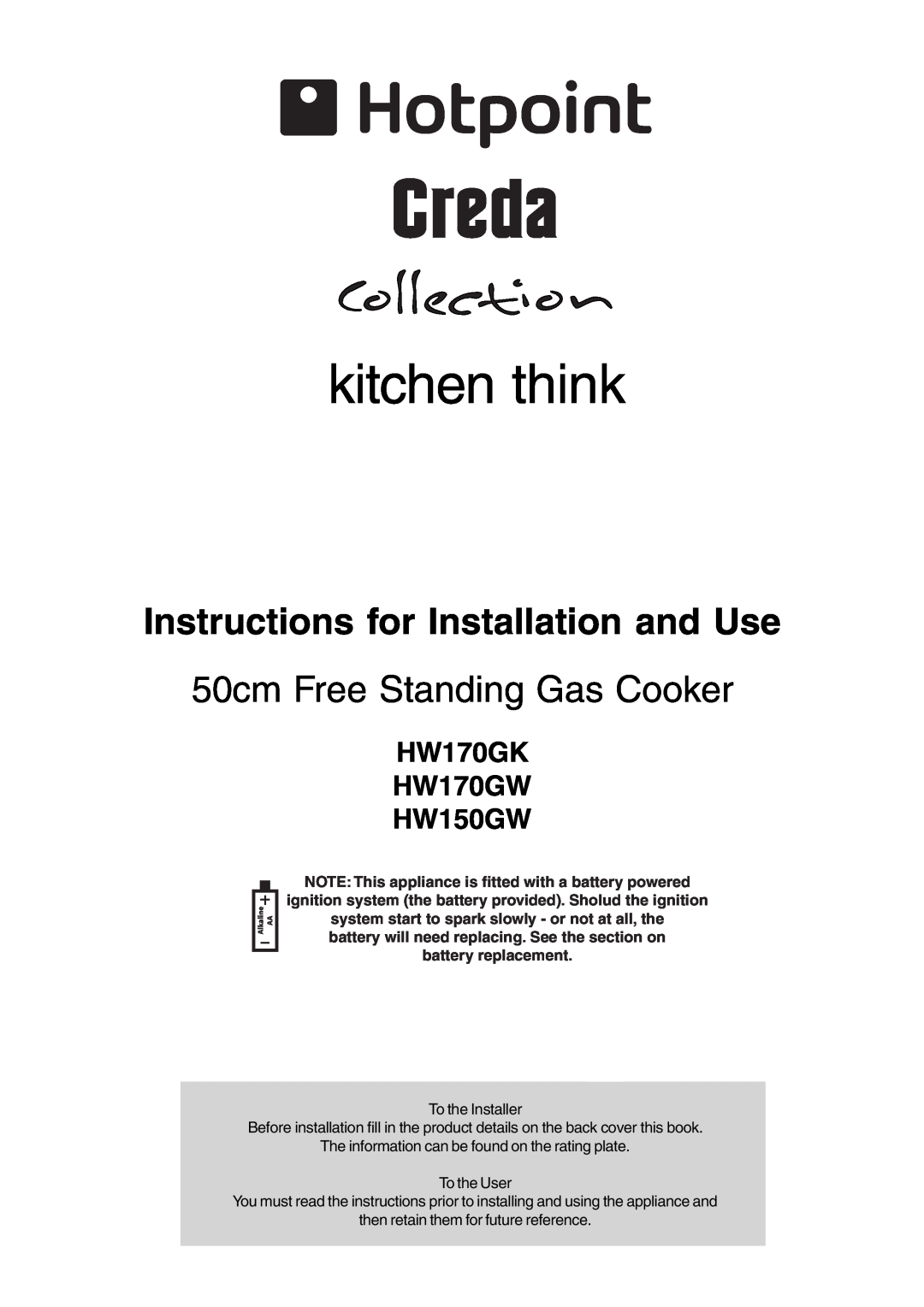 Hotpoint manual HW170GK HW170GW HW150GW, kitchen think, Instructions for Installation and Use 