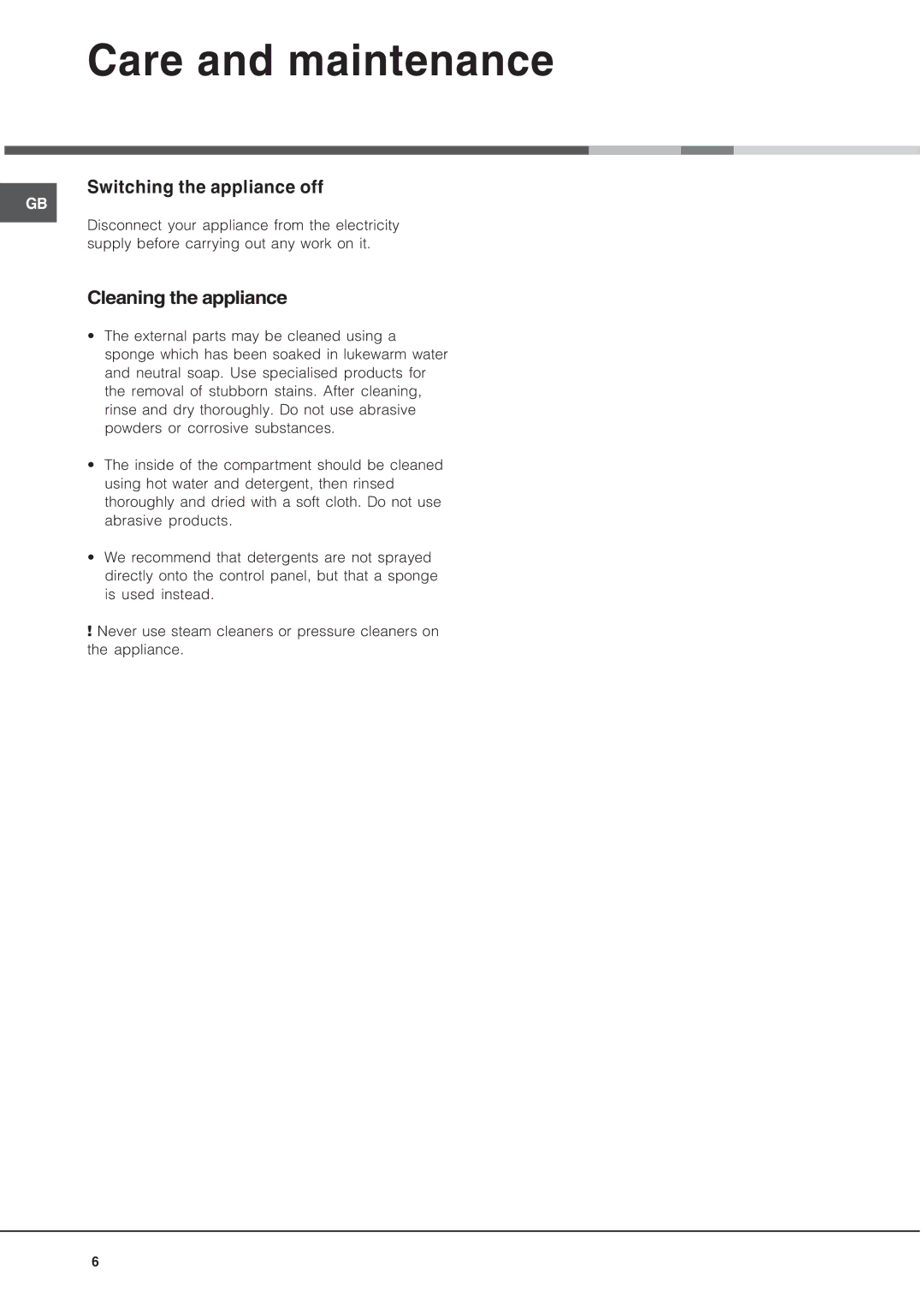 Hotpoint HWD24X operating instructions Care and maintenance, Switching the appliance off, Cleaning the appliance 