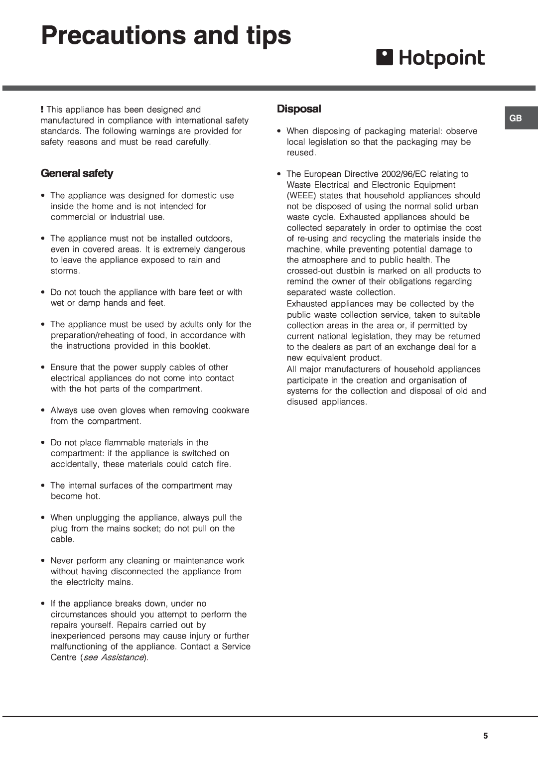 Hotpoint HWD24X operating instructions Precautions and tips, General safety, Disposal 