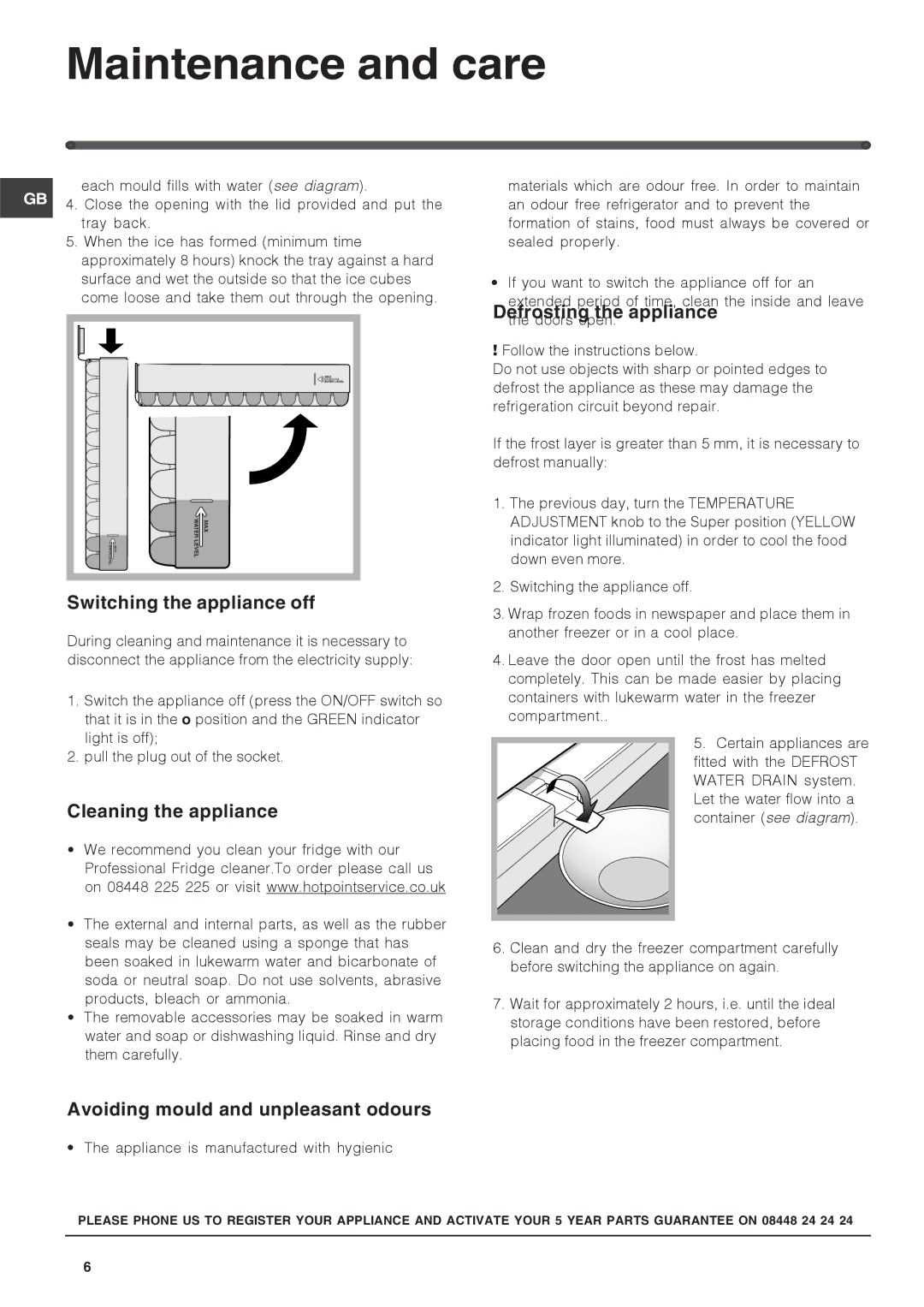 Hotpoint HZ1421 manual Maintenance and care, Switching the appliance off, Cleaning the appliance, Defrosting the appliance 