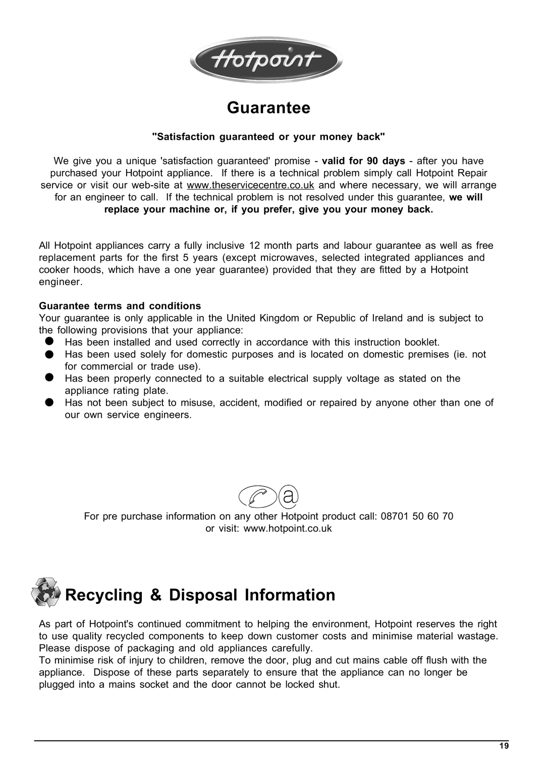 Hotpoint Instructions manual Guarantee, Recycling & Disposal Information, Satisfaction guaranteed or your money back 