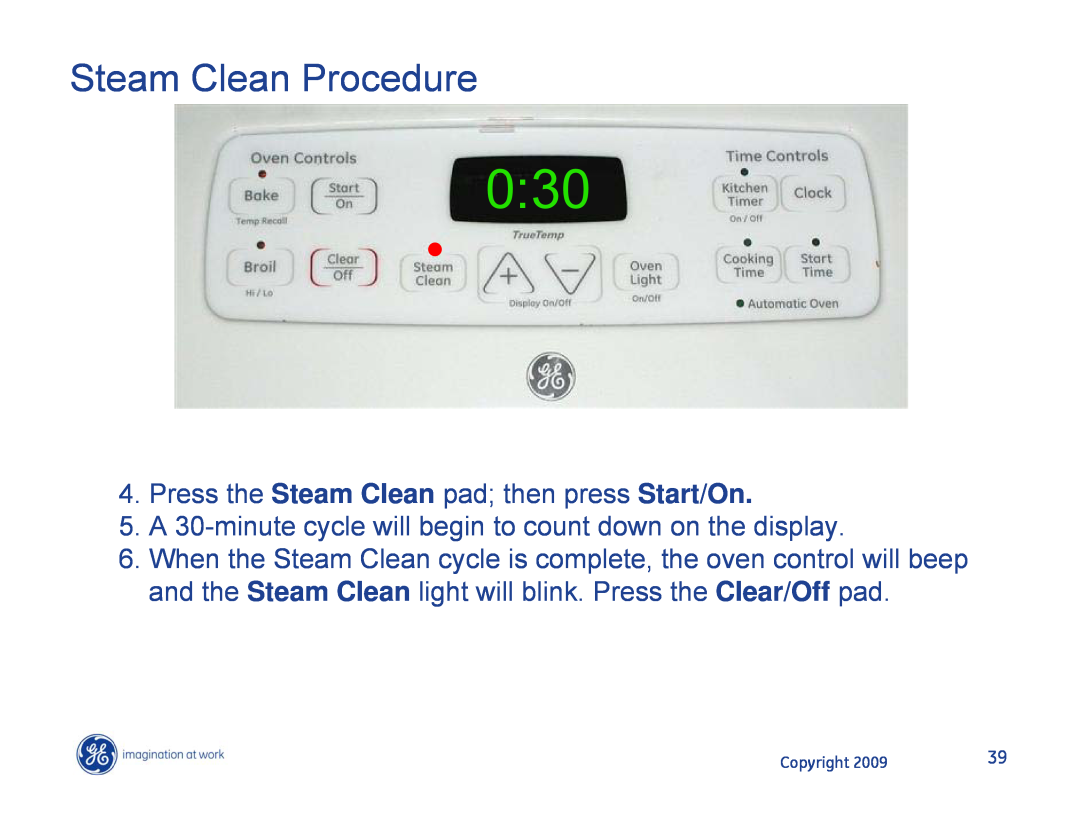 Hotpoint JB400DP1WW, JB400SPSS manual 0:30, Steam Clean Procedure, Press the Steam Clean pad; then press Start/On, Copyright 