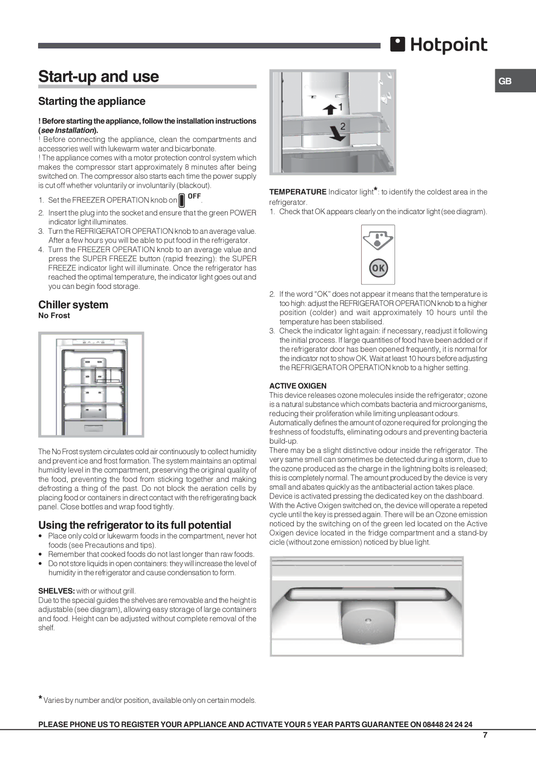 Hotpoint FFL xxxx x O3, JFUFLxxxxx O3 Start-up and use, Starting the appliance, Chiller system, Active Oxigen 