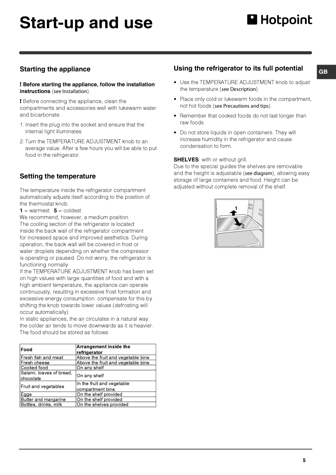 Hotpoint HS1621, KSF1622 operating instructions Start-up and use, Starting the appliance, Setting the temperature 