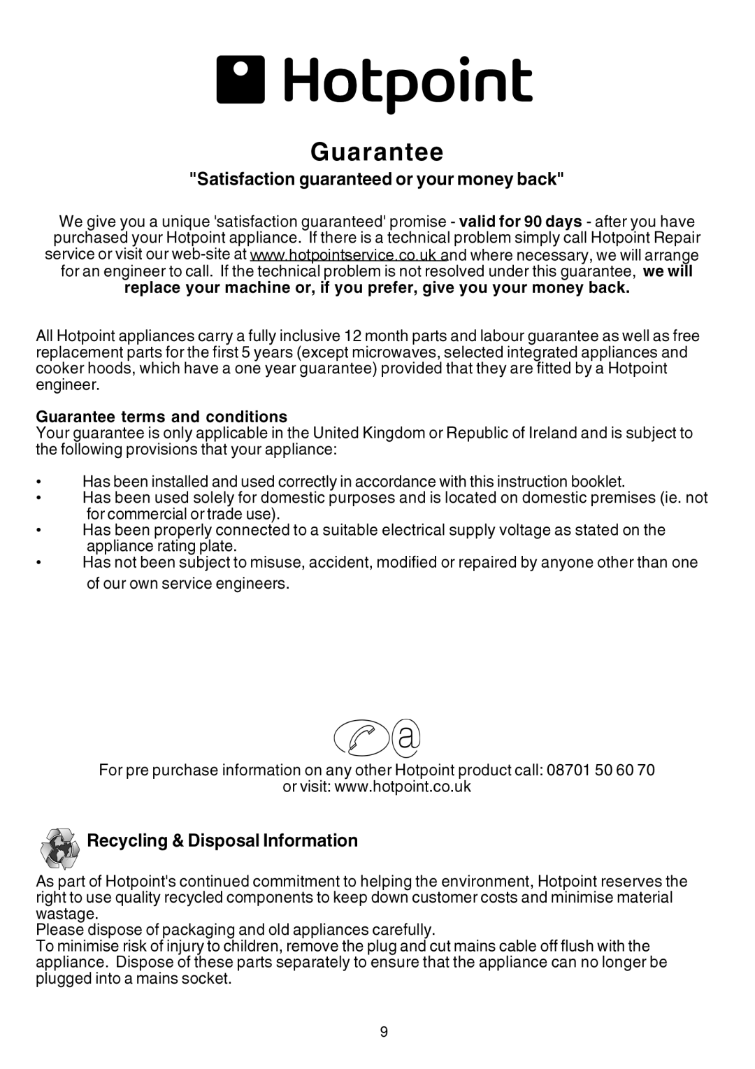 Hotpoint LI2I2A manual Guarantee, Satisfaction guaranteed or your money back, Recycling & Disposal Information 
