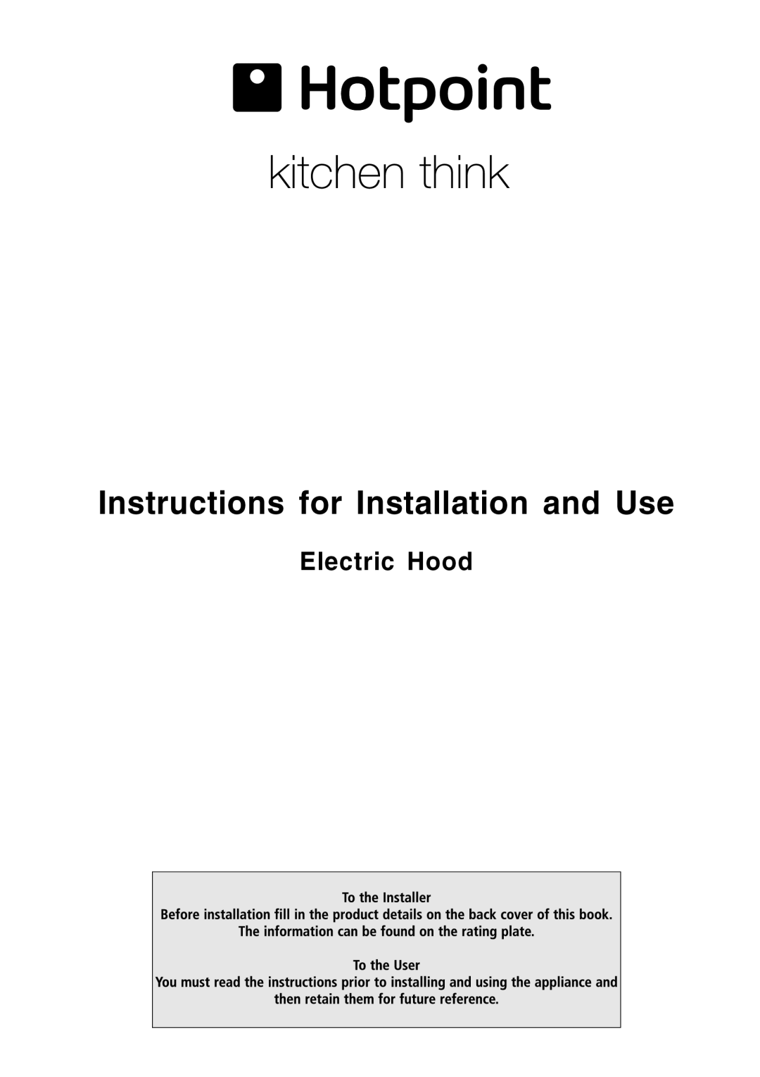 Hotpoint LI2SZA manual Instructions for Installation and Use 