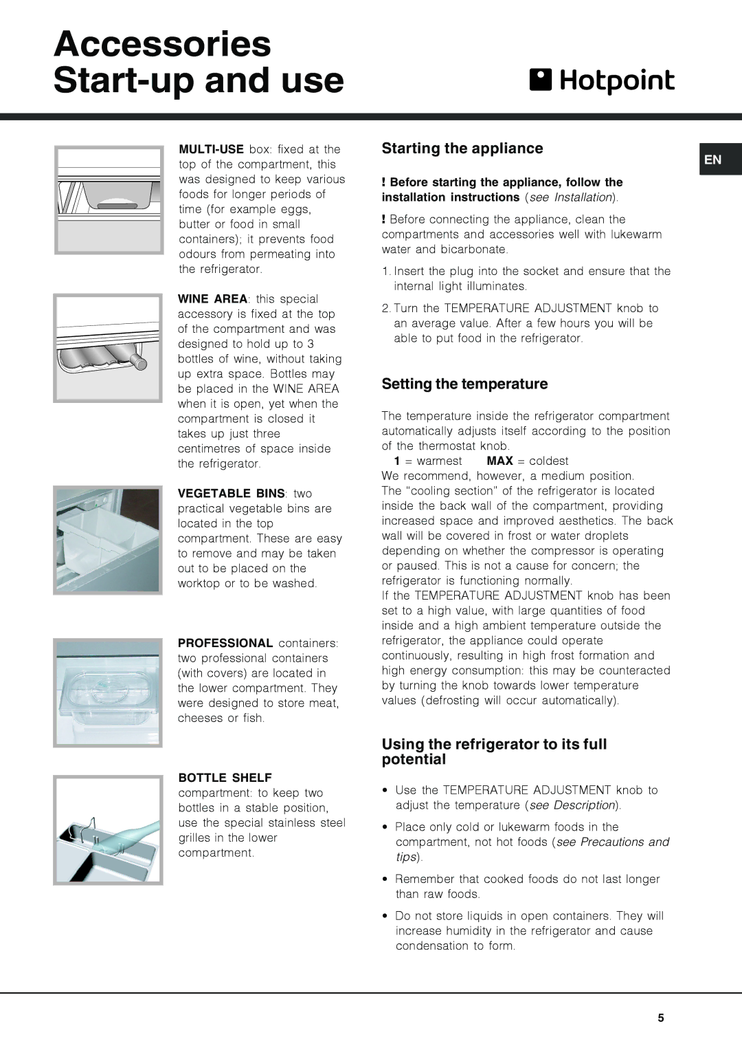 Hotpoint NCD 191 I operating instructions Accessories Start-up and use, Starting the appliance, Setting the temperature 