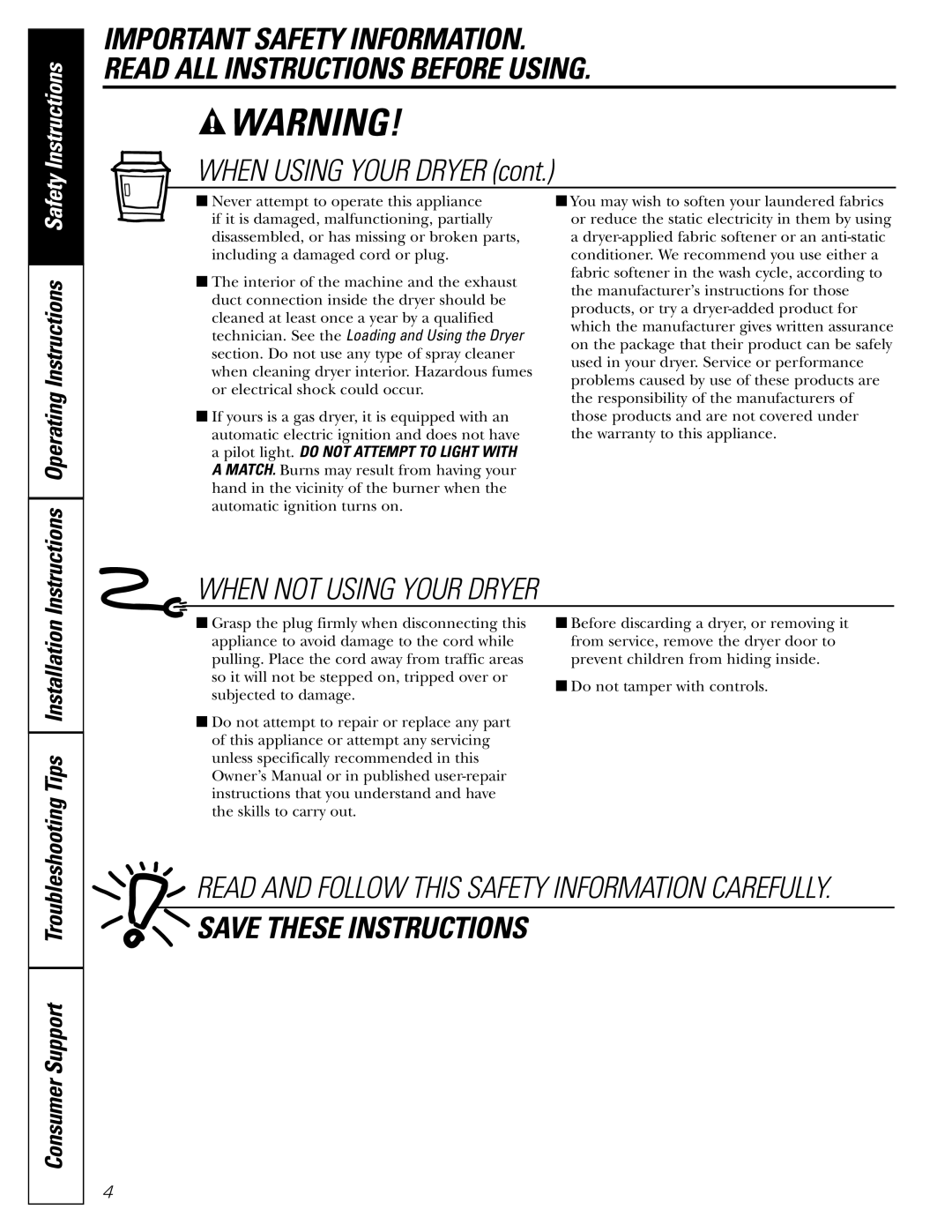 Hotpoint NLL113 operating instructions When Using Your Dryer, Tips Installation 