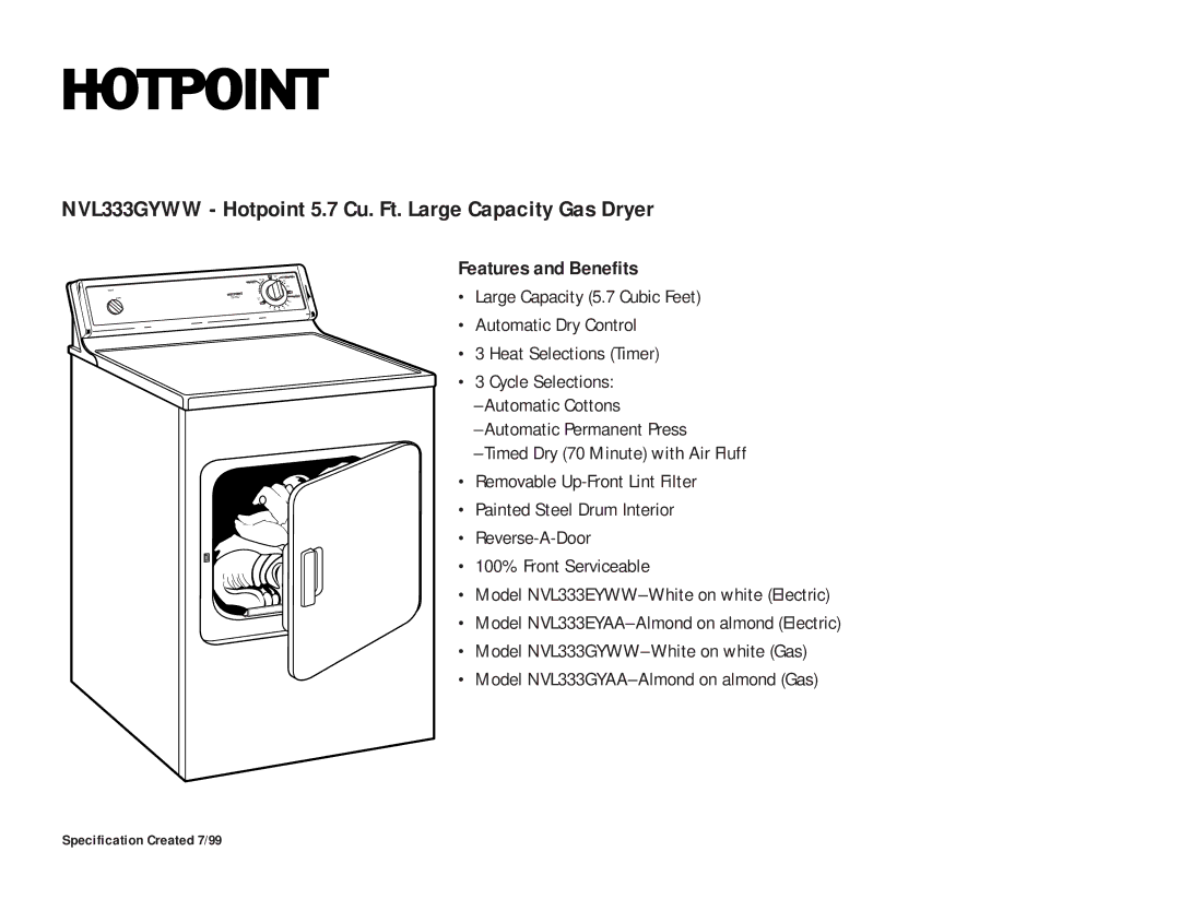 Hotpoint NVL333GYWW, NVL333GYAA, NVL333EYWW, NVL333EYAA dimensions Features and Benefits 