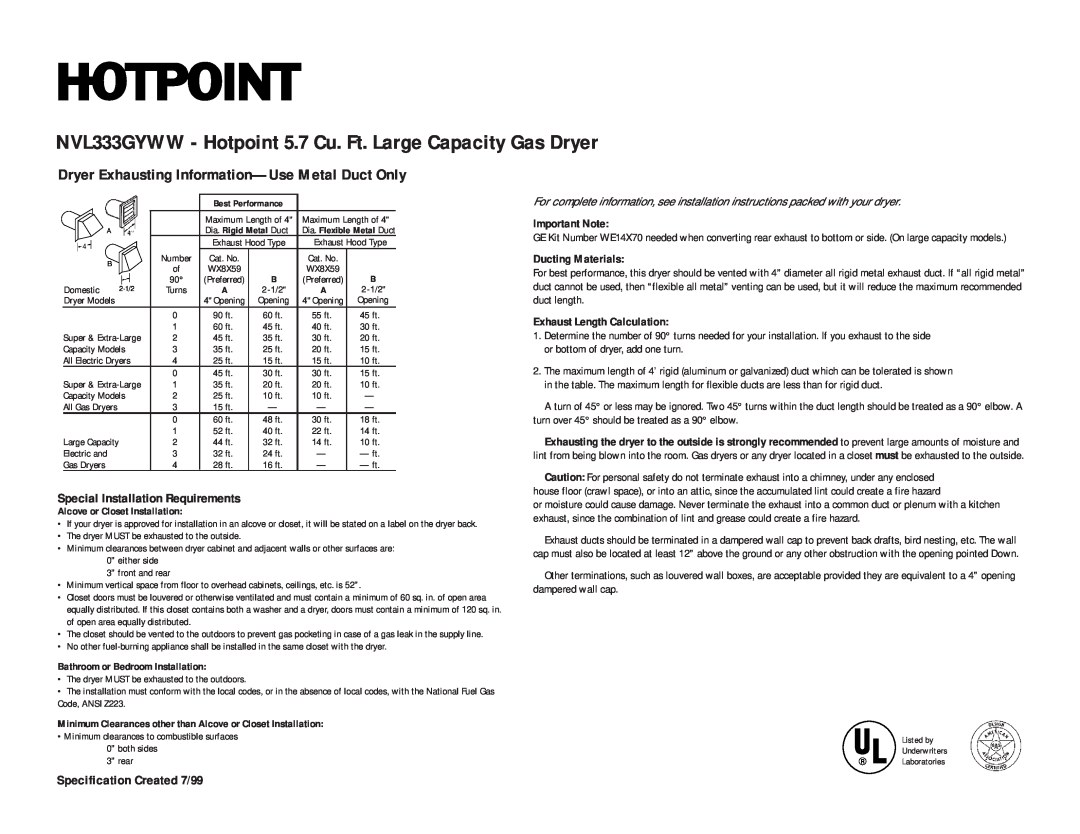 Hotpoint NVL333EYAA NVL333GYWW - Hotpoint 5.7 Cu. Ft. Large Capacity Gas Dryer, Special Installation Requirements 