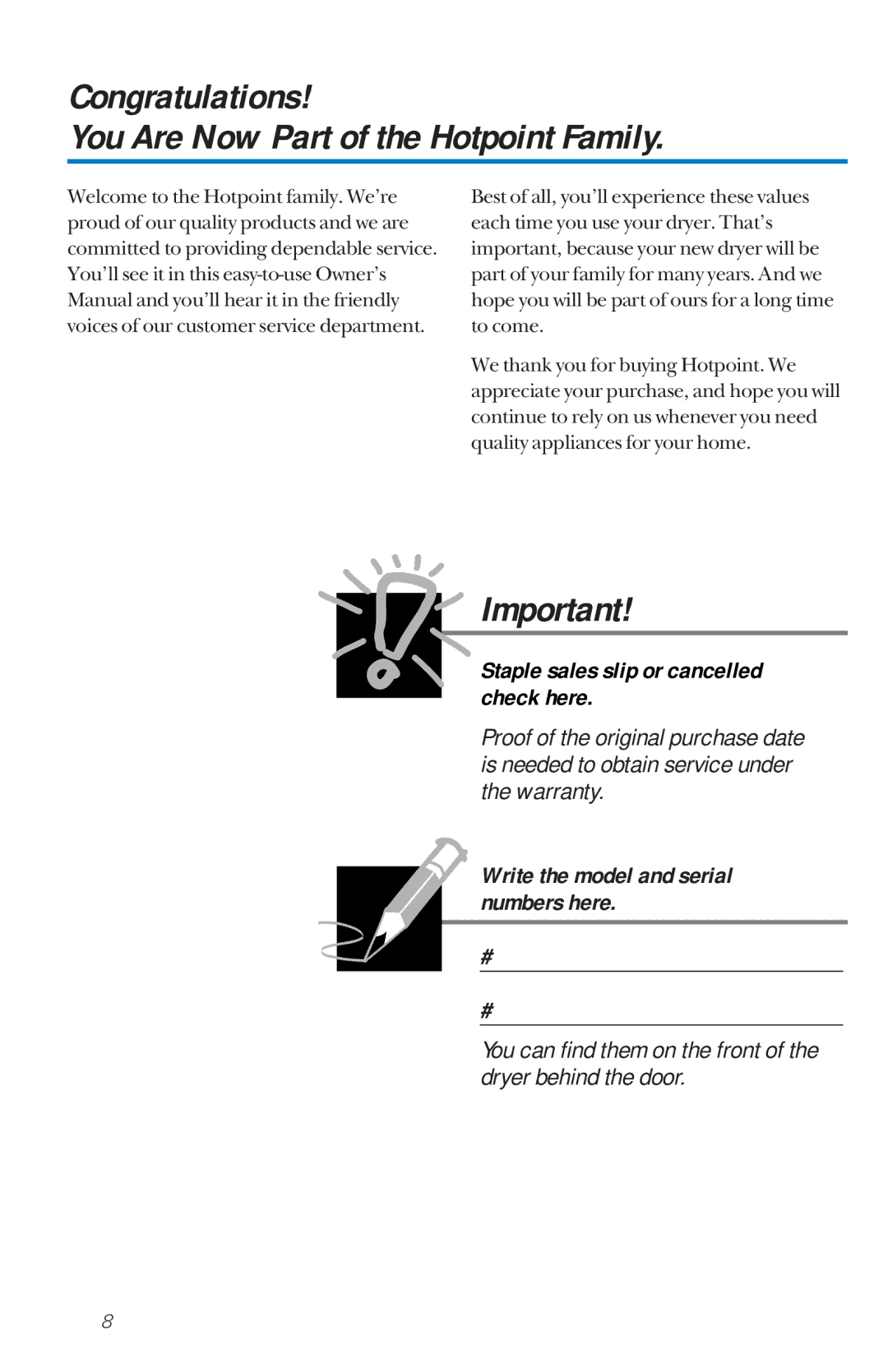 Hotpoint NVLR333GT Congratulations You Are Now Part of the Hotpoint Family, Staple sales slip or cancelled check here 