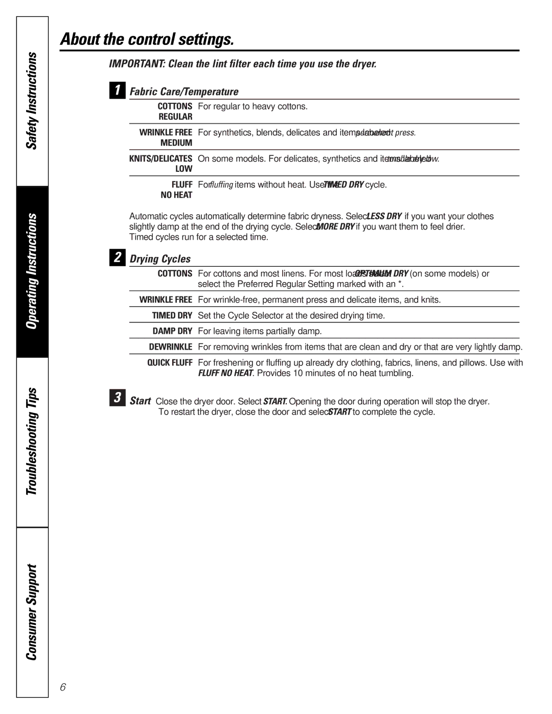 Hotpoint NWSR483, NBXR463 owner manual About the control settings, Drying Cycles 