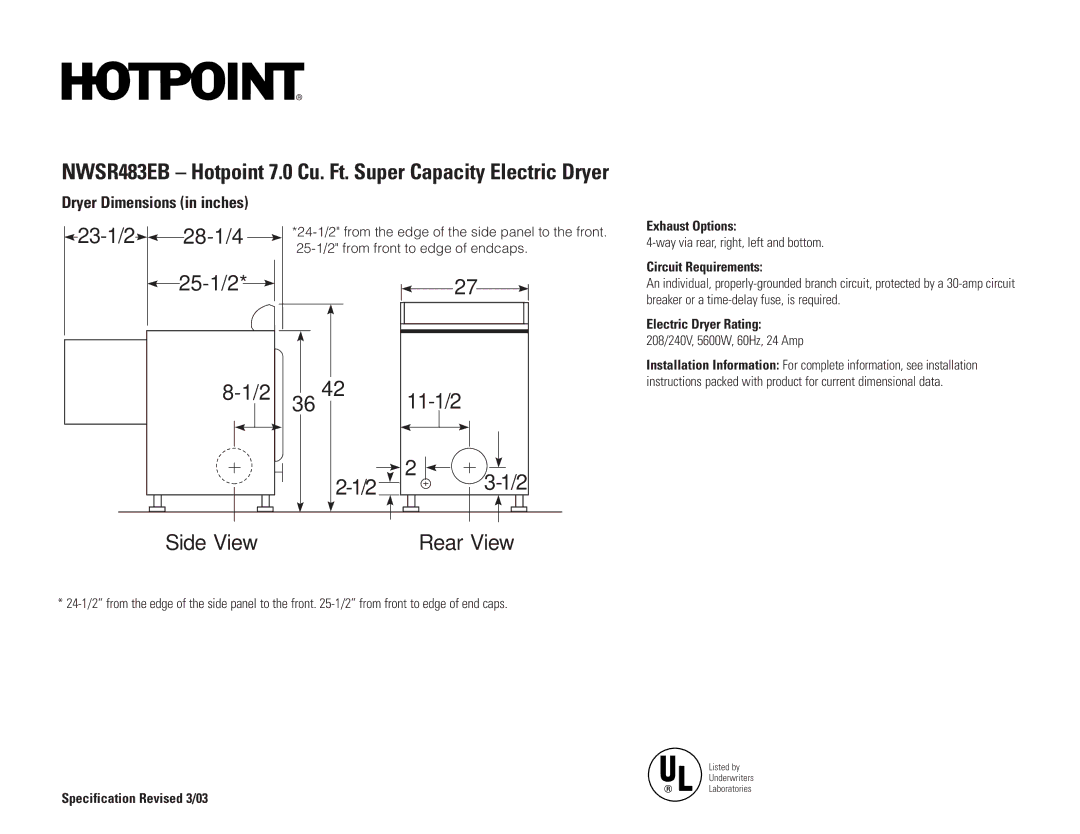 Hotpoint NWSR483EB dimensions Exhaust Options, Circuit Requirements, Electric Dryer Rating, Specification Revised 3/03 