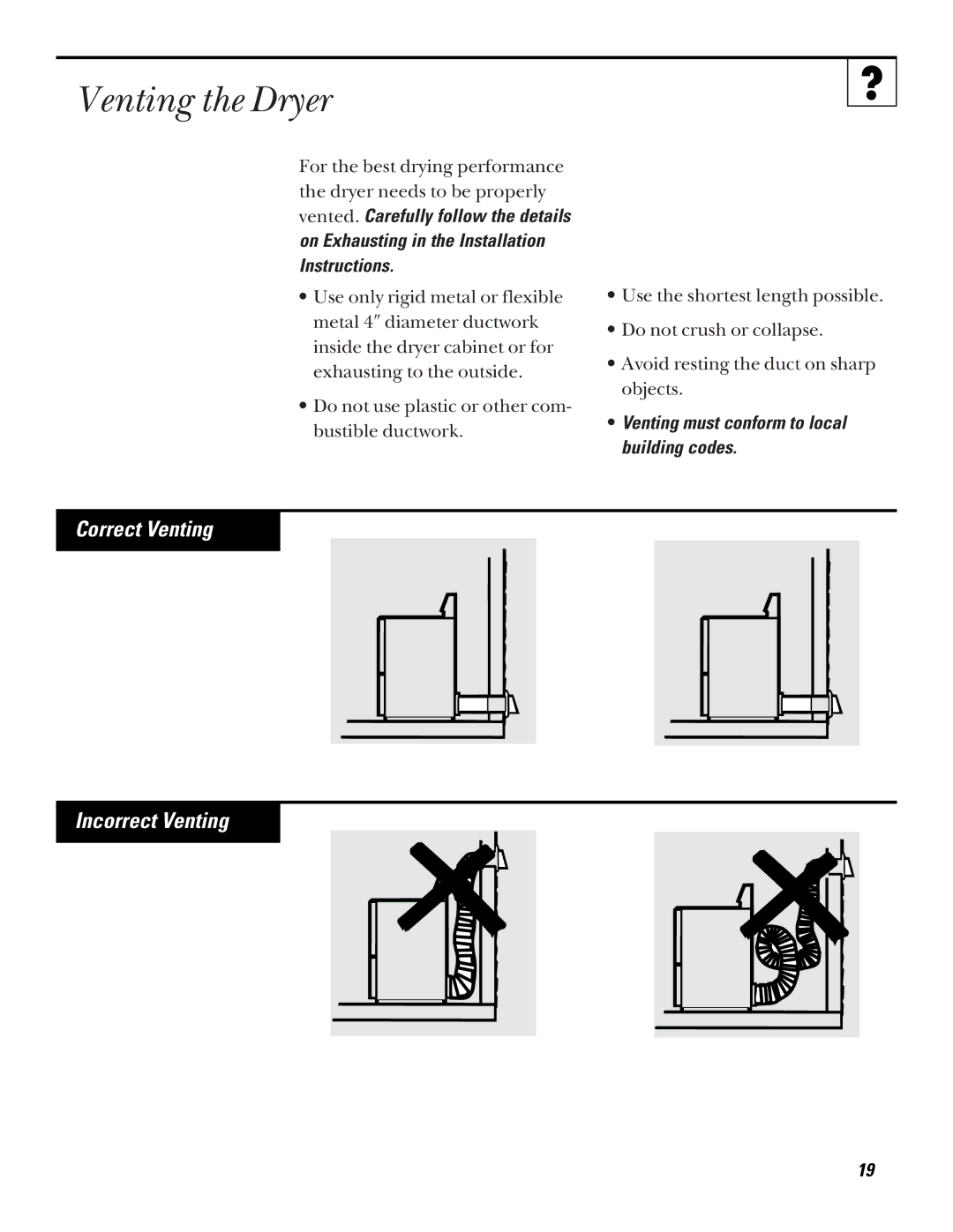 Hotpoint NWXR473 operating instructions Venting the Dryer, Correct Venting Incorrect Venting 