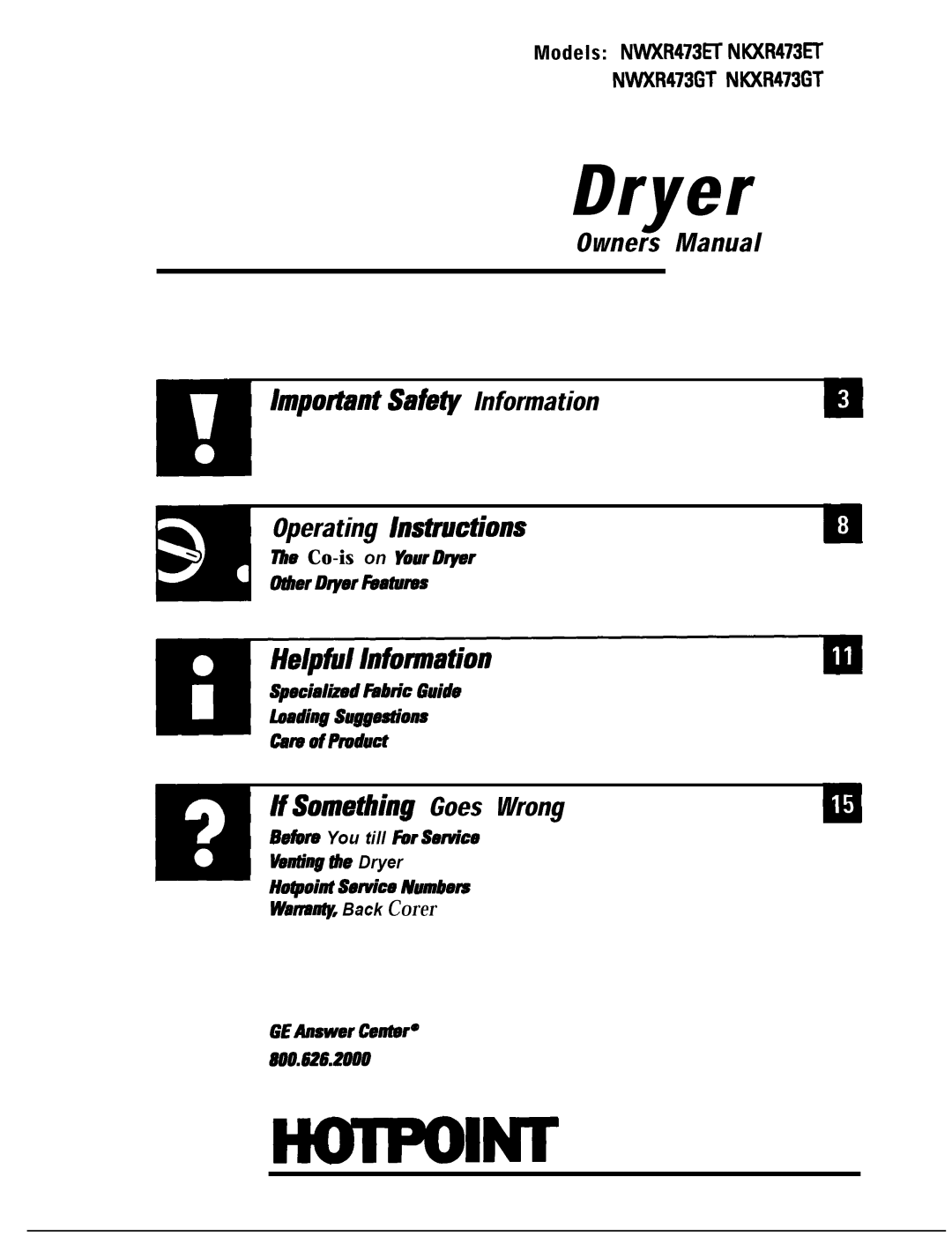 Hotpoint NWXR473ETNKXR473ET, NWXR473GTNKXR473GT operating instructions Hotpoint 