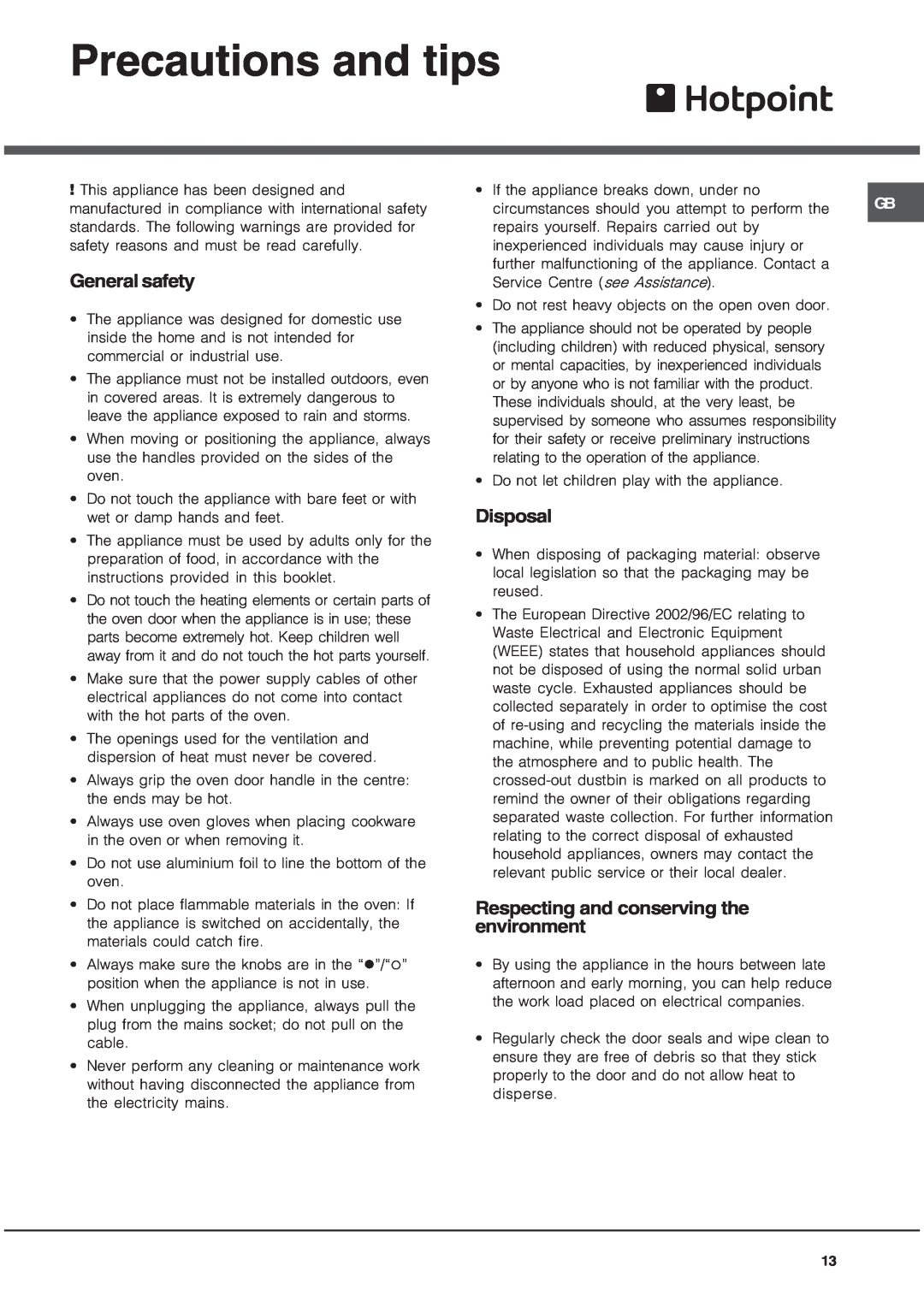 Hotpoint OS 897D C IX manual Precautions and tips, General safety, Disposal, Respecting and conserving the environment 