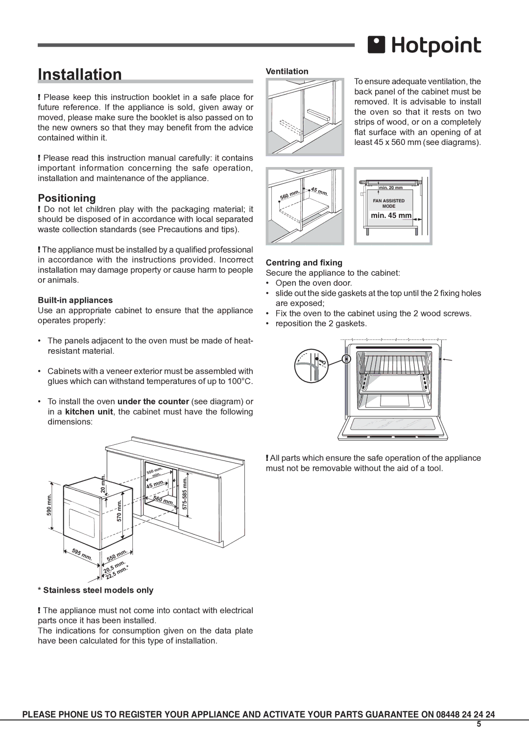 Hotpoint OSHS89EDC manual Installation, Positioning, Built-in appliances, Centring and fixing, Stainless steel models only 