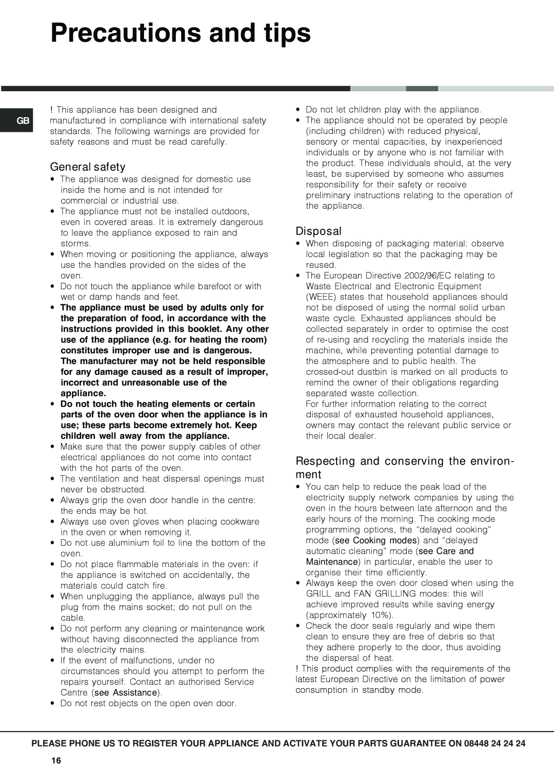 Hotpoint OSX 1036N D CX manual Precautions and tips, General safety, Disposal, Respecting and conserving the environ- ment 