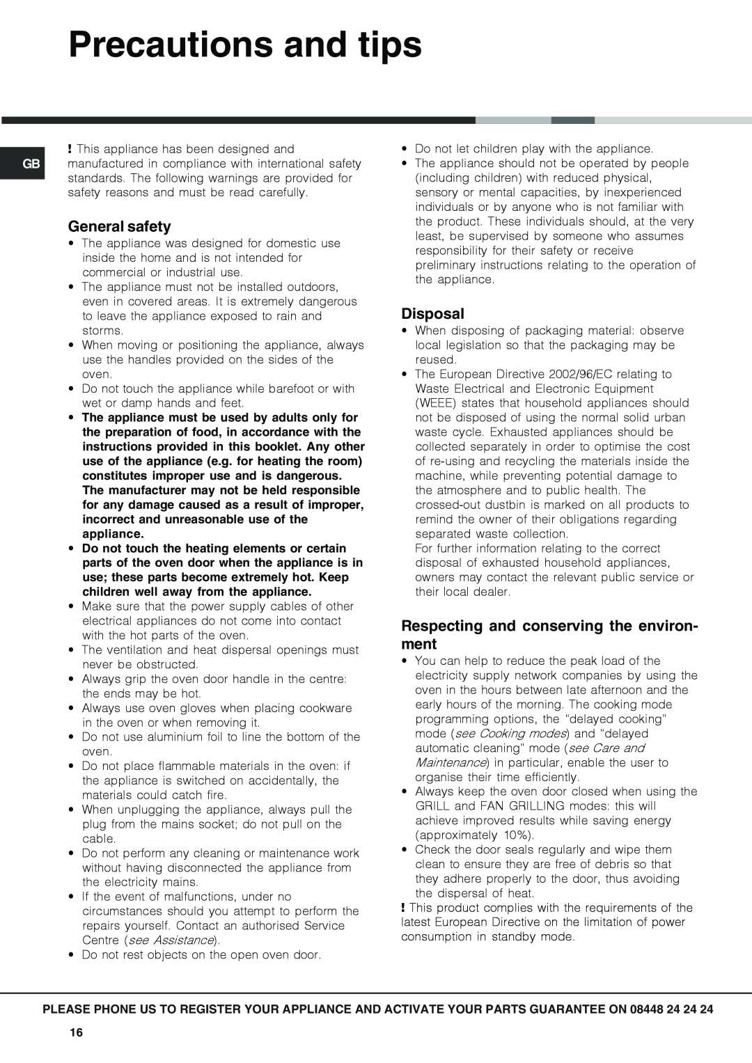 Hotpoint OSX 1036N D CX manual Precautions and tips, General safety, Disposal, Respecting and conserving the environ- ment 