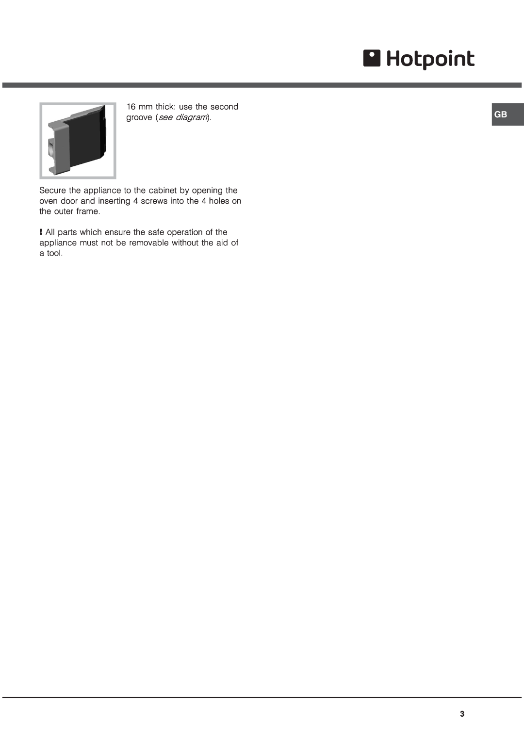 Hotpoint Oven, SE48101PX, SE48101PGX operating instructions mm thick use the second, groove see diagram 