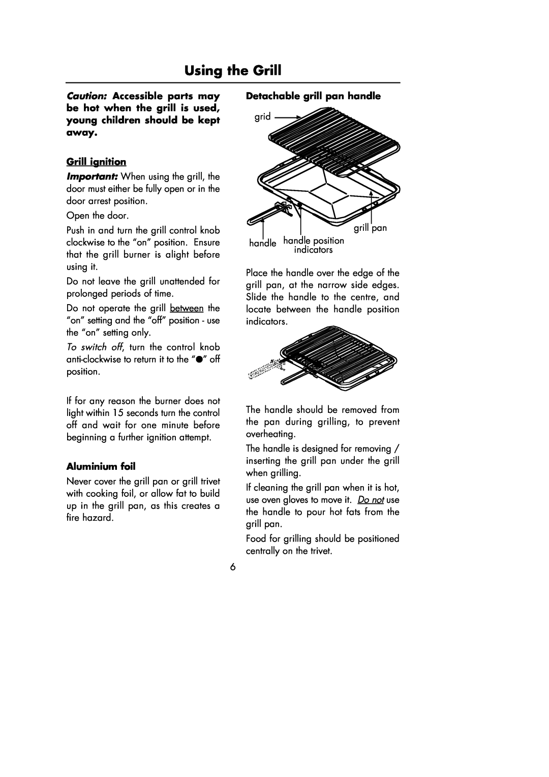 Hotpoint Oven manual Using the Grill, Grill ignition, Aluminium foil, Detachable grill pan handle 