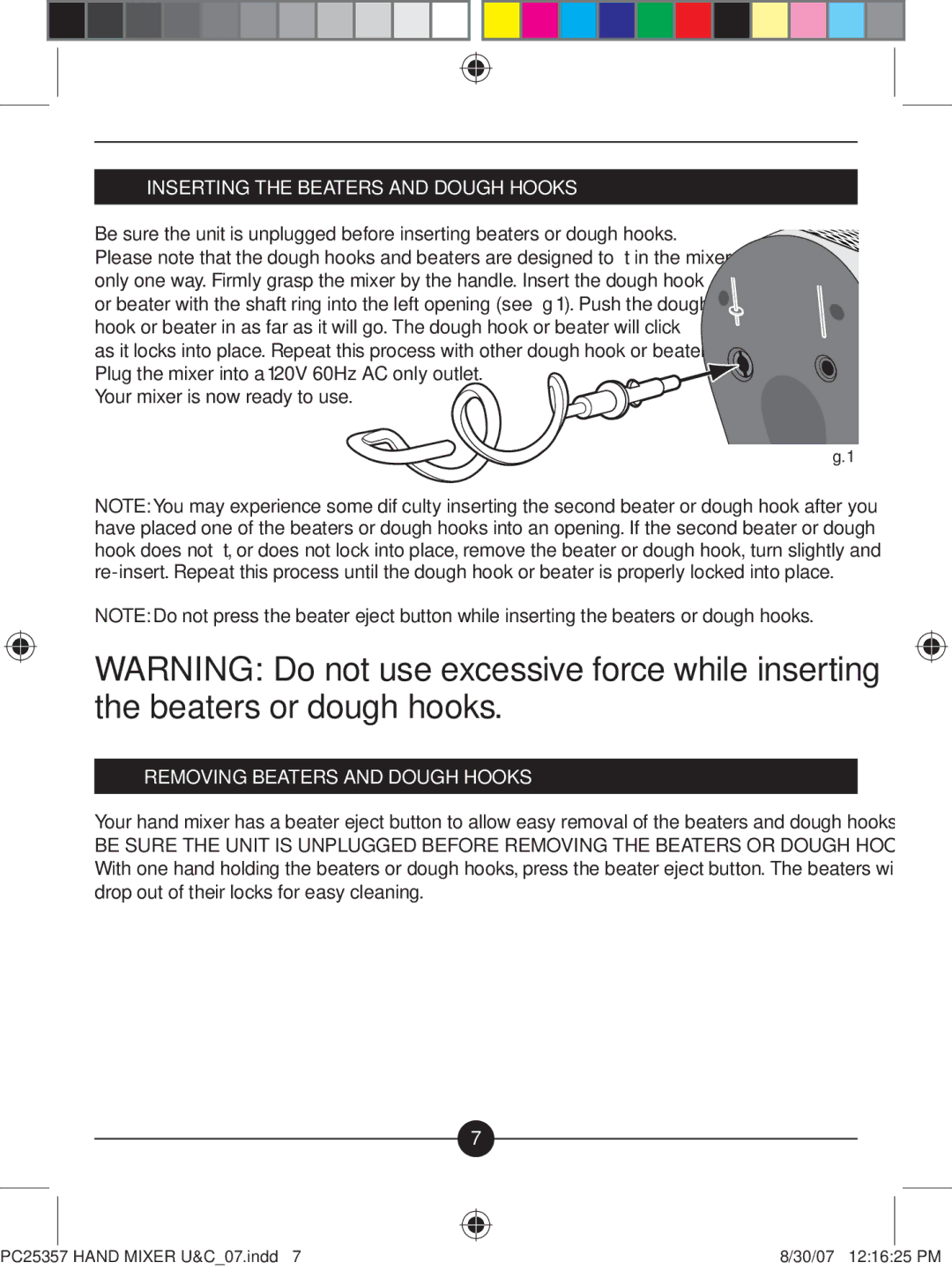 Hotpoint PC25357 manual Inserting the Beaters and Dough Hooks, Removing Beaters and Dough Hooks 