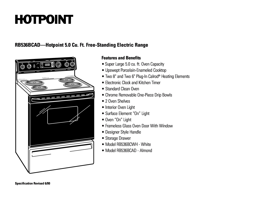 Hotpoint dimensions RB536BCAD-Hotpoint 5.0 Cu. Ft. Free-Standing Electric Range, Features and Benefits 