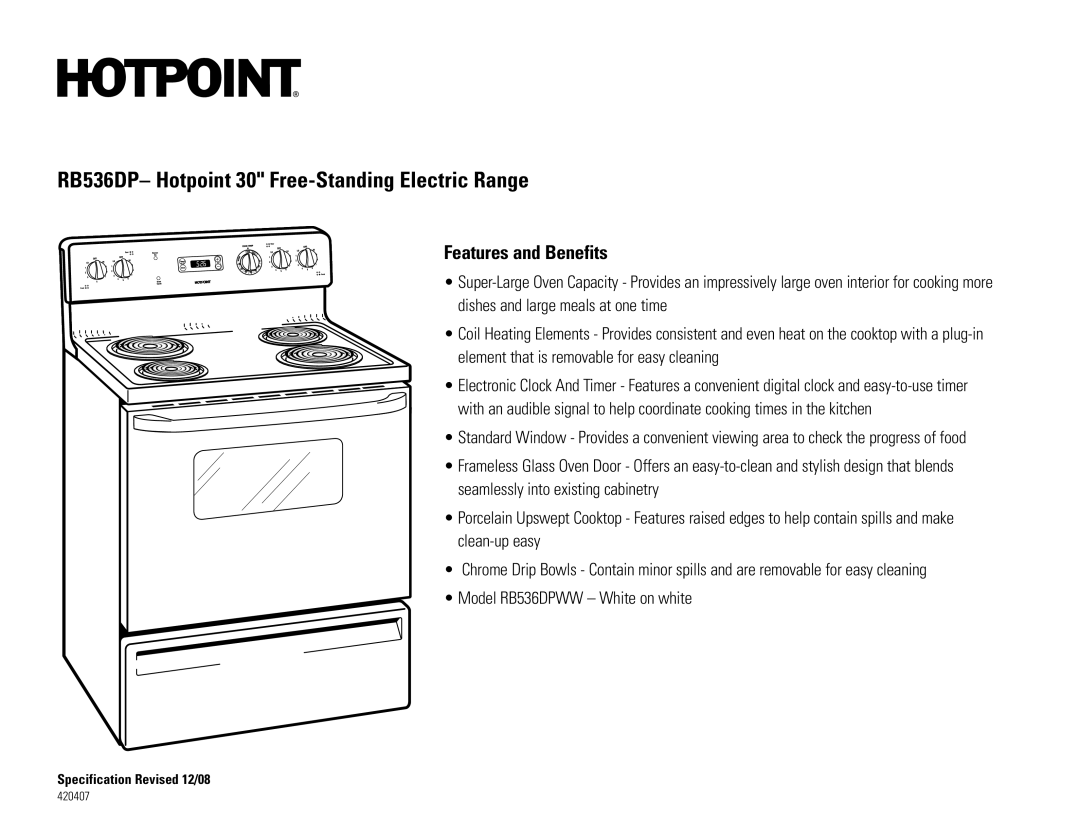 Hotpoint RB526H, RB536DPWW dimensions Features and Benefits 