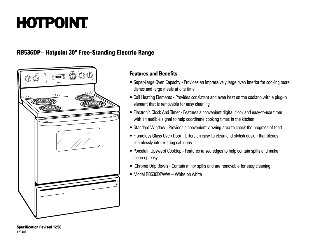 Hotpoint RB526H, RB536DPWW dimensions RB536DP- Hotpoint 30 Free-StandingElectric Range, Features and Benefits 