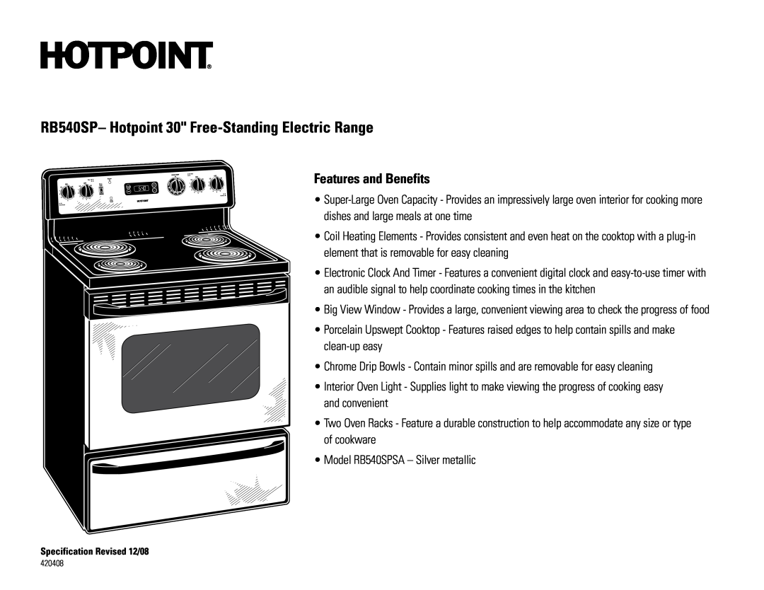 Hotpoint RB540SPSA dimensions RB540SP- Hotpoint 30 Free-StandingElectric Range, Features and Benefits 