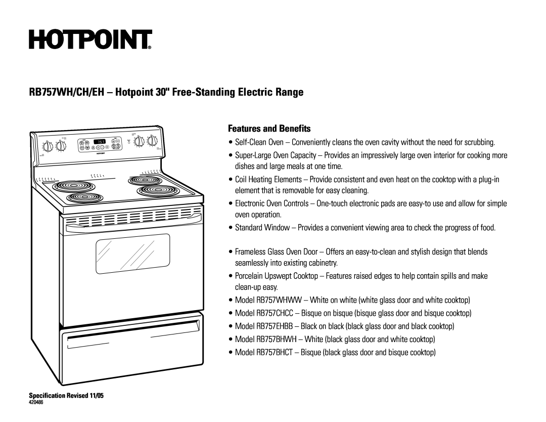 Hotpoint RB757CH, RB757WH, RB757EH dimensions Features and Benefits 