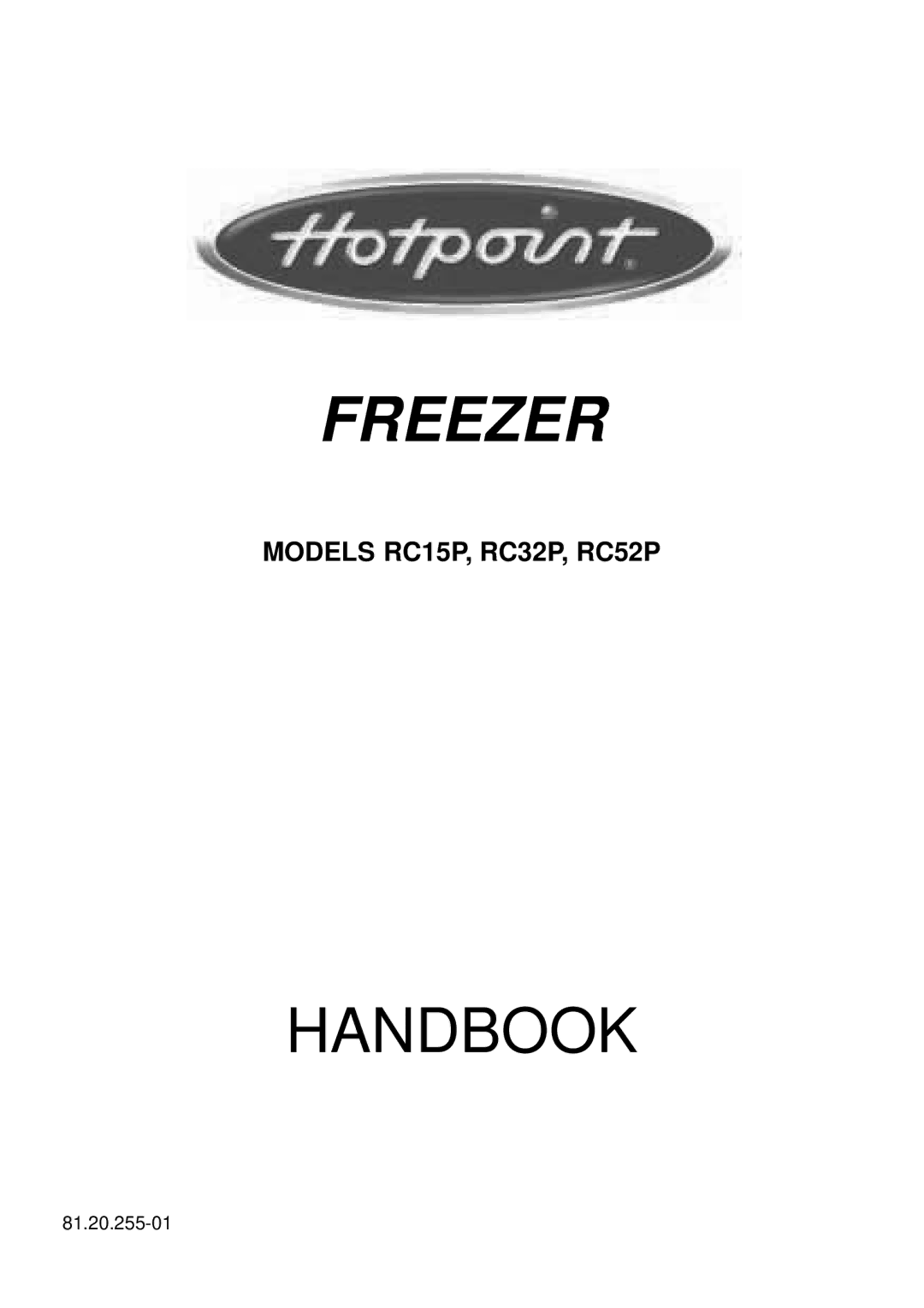 Hotpoint RC15P, RC52P, RC32P manual Freezer 