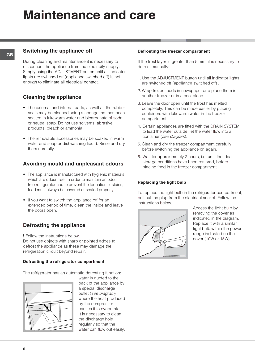 Hotpoint Refrigerator Maintenance and care, Switching the appliance off, Cleaning the appliance, Defrosting the appliance 